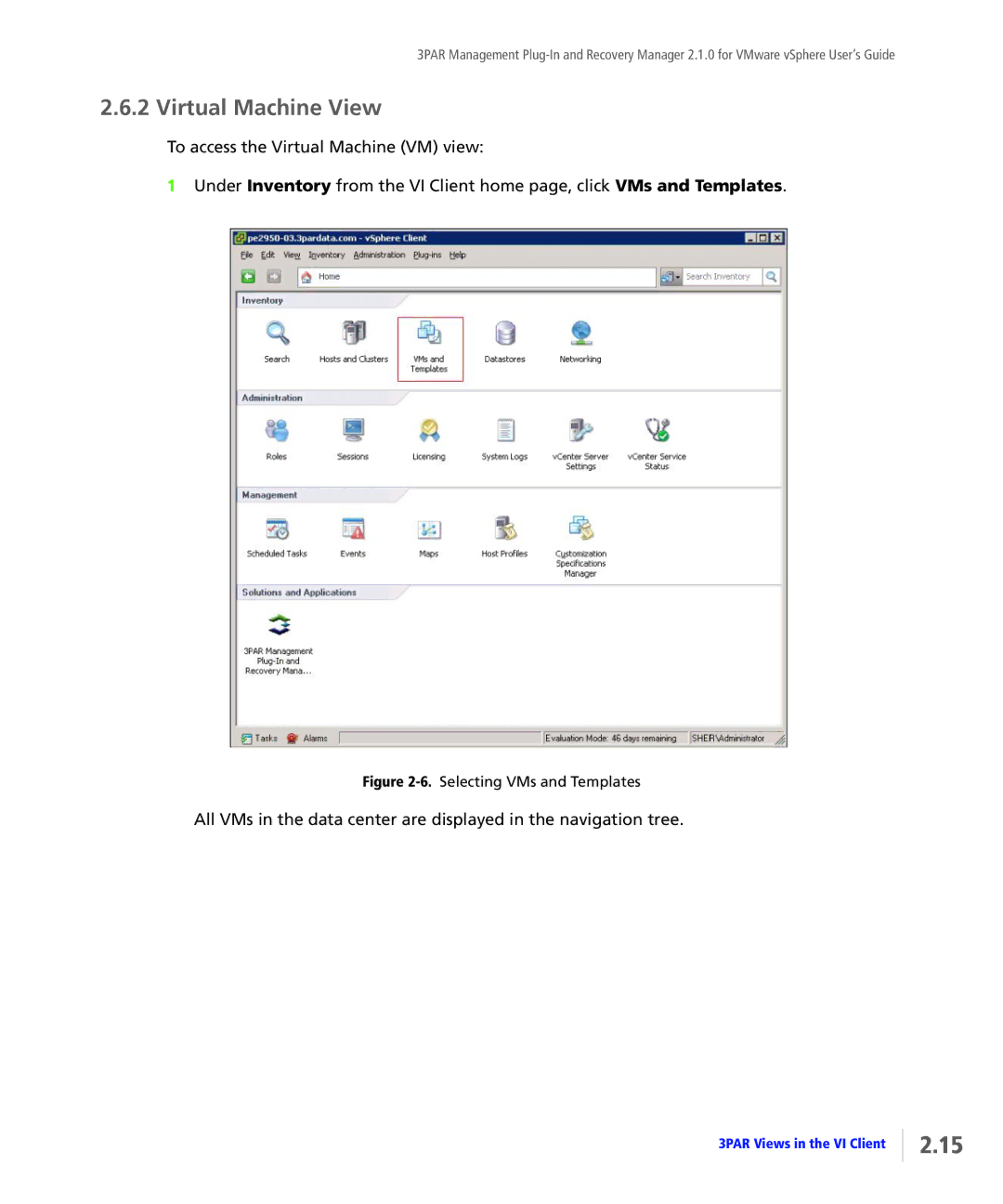 HP StoreServ Application Suite for VMware Media manual Virtual Machine View, Selecting VMs and Templates 