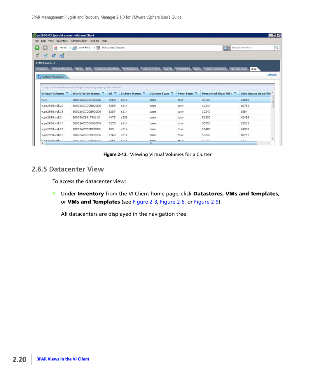 HP StoreServ Application Suite for VMware Media manual Datacenter View, Viewing Virtual Volumes for a Cluster 