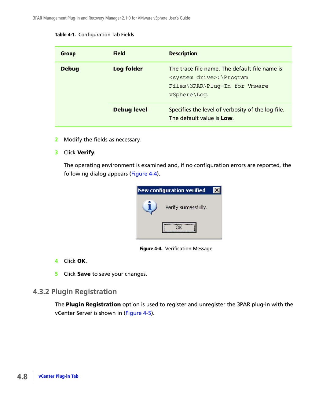 HP StoreServ Application Suite for VMware Media manual Plugin Registration, Click OK Click Save to save your changes 