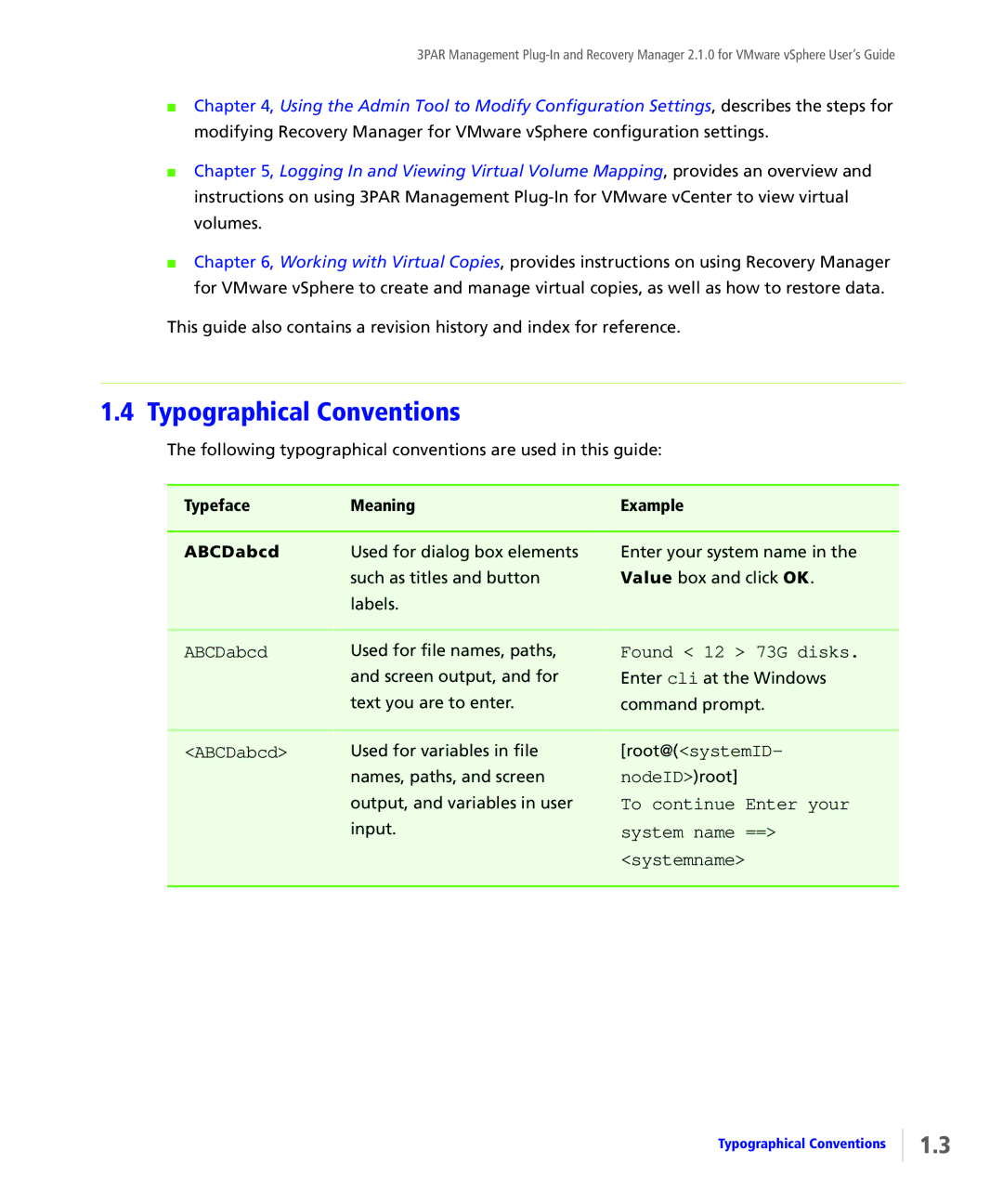 HP StoreServ Application Suite for VMware Media manual Typographical Conventions 