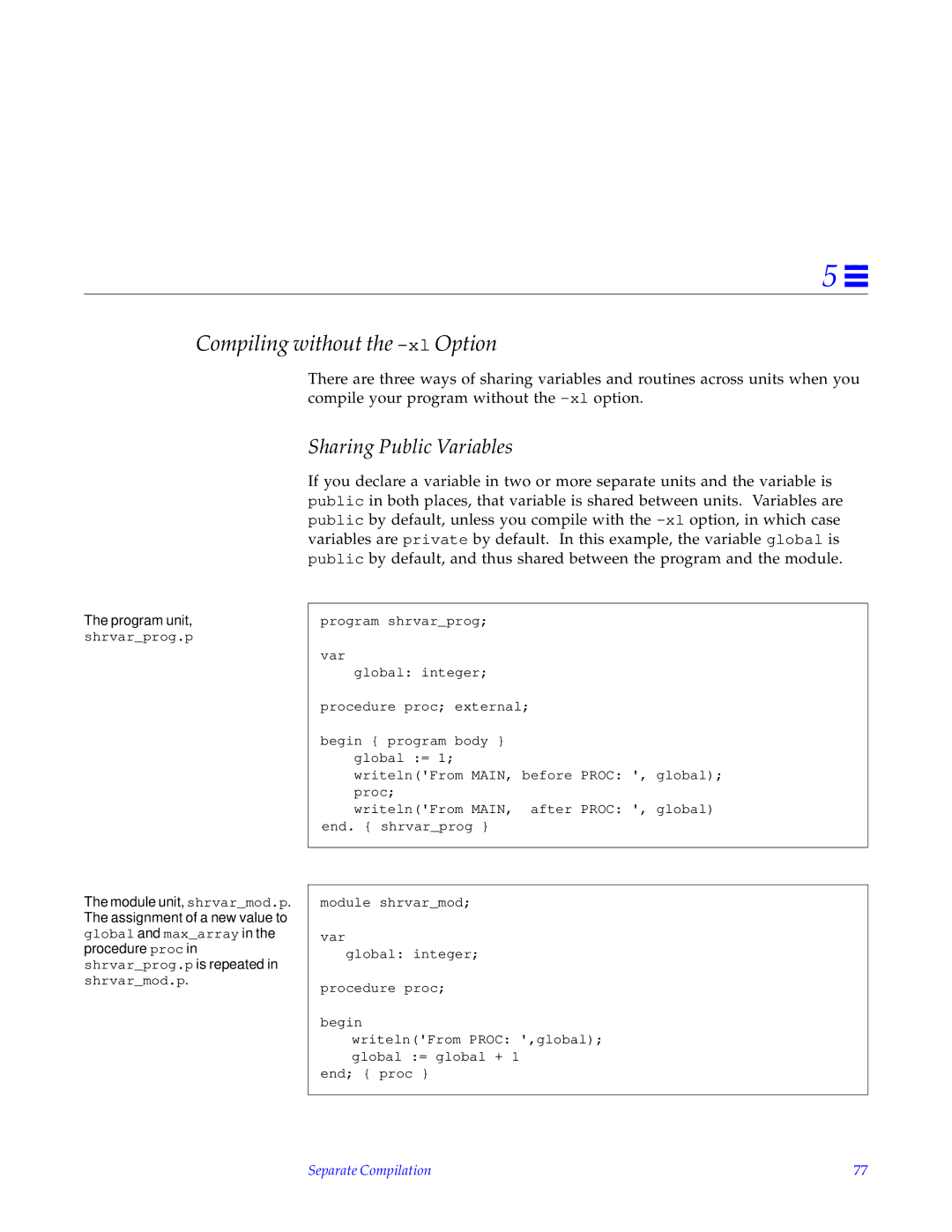 HP SunSoft Pascal 4.0 manual Compiling without the -xlOption, Sharing Public Variables, Program unit, Separate Compilation 