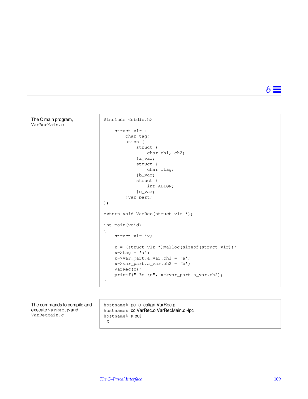 HP SunSoft Pascal 4.0 manual Commands to compile and execute VarRec.p and VarRecMain.c, C-Pascal Interface 109 