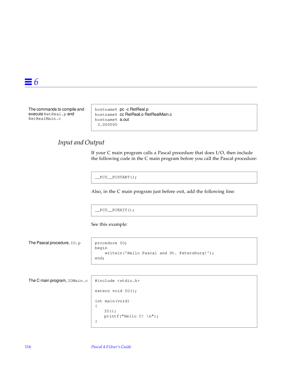 HP SunSoft Pascal 4.0 manual Input and Output, Commands to compile and execute RetReal.p and RetRealMain.c, 116 