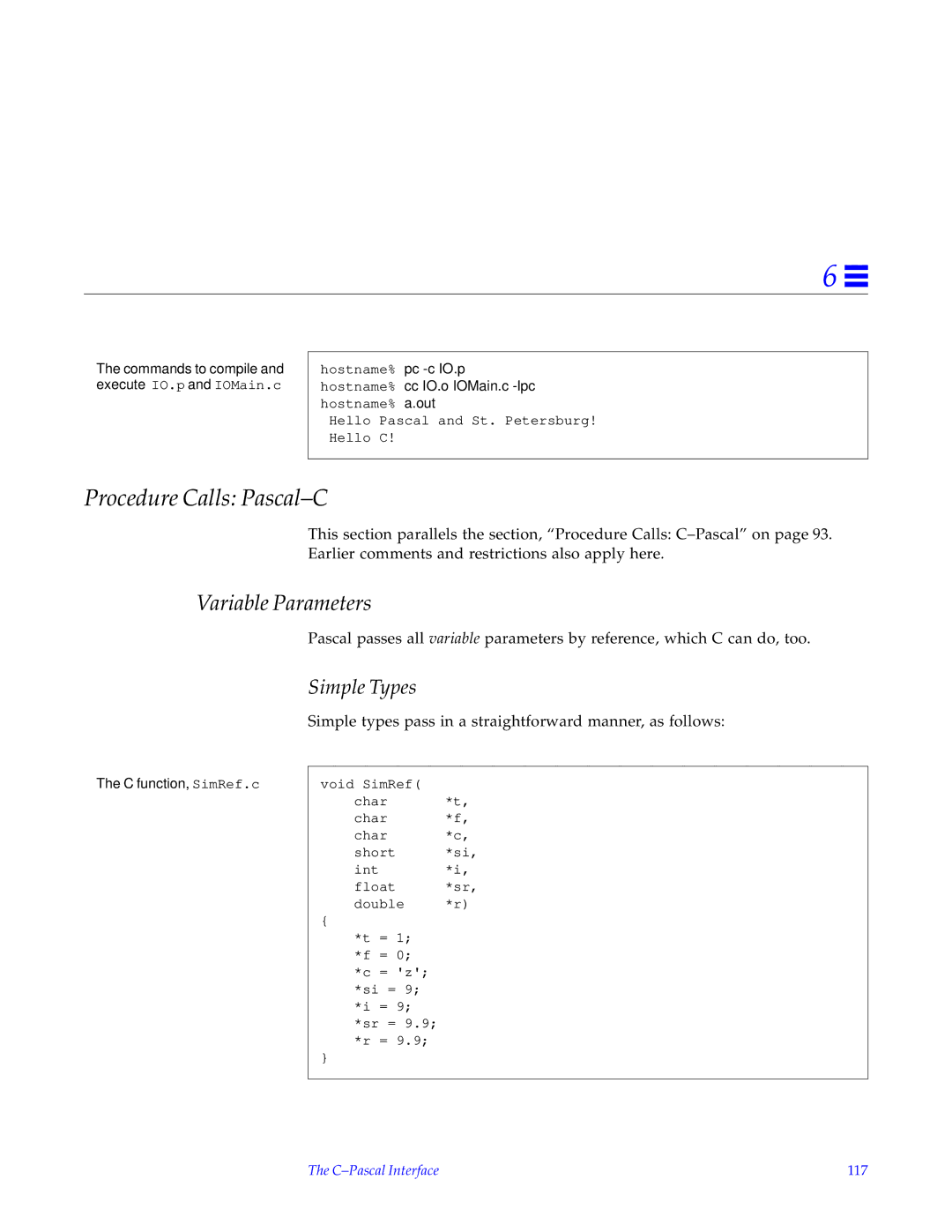 HP SunSoft Pascal 4.0 manual Procedure Calls Pascal-C, Hostname% cc IO.o IOMain.c -lpc, C function, SimRef.c 