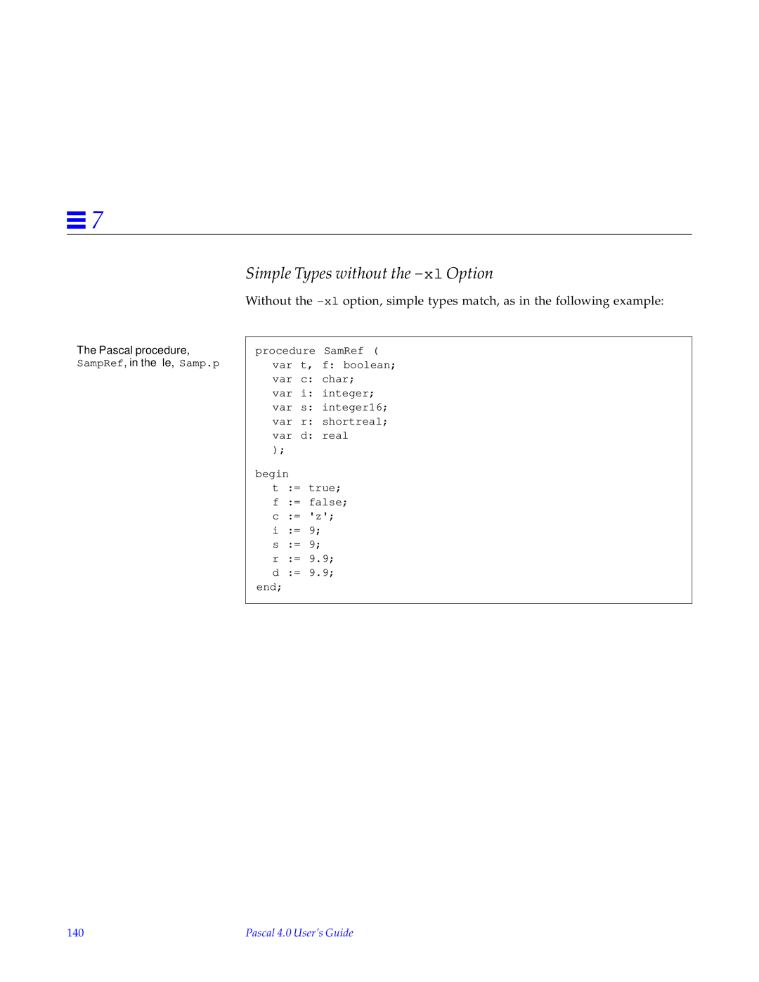 HP SunSoft Pascal 4.0 manual Simple Types without the -xlOption, Pascal procedure, SampRef, in the ﬁle, Samp.p, 140 