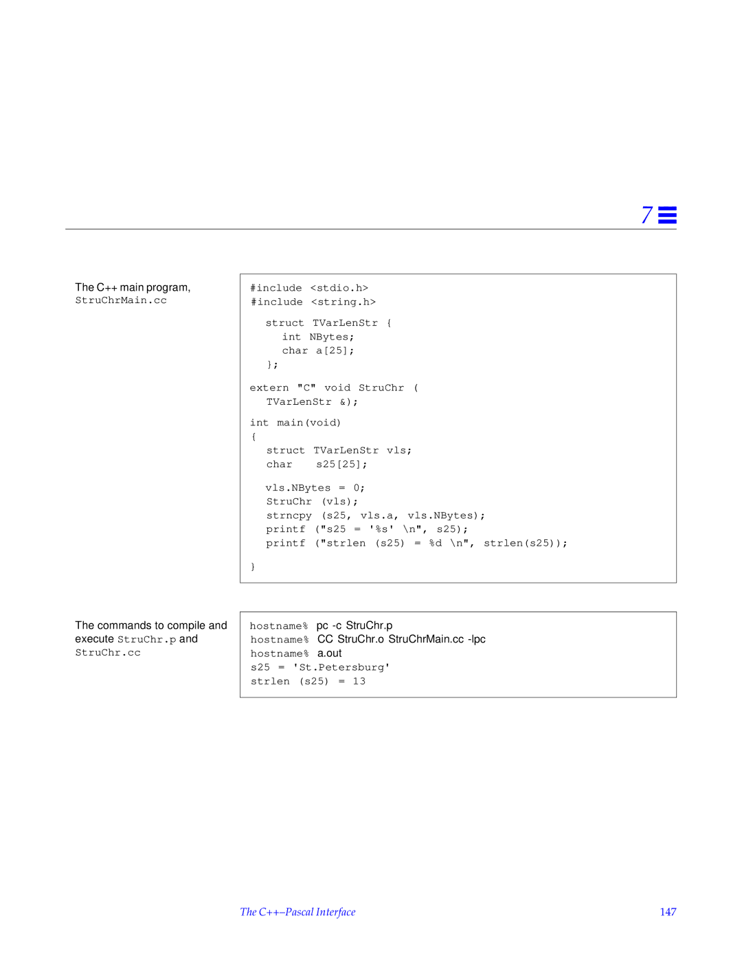 HP SunSoft Pascal 4.0 manual Commands to compile and execute StruChr.p, Hostname% pc -c StruChr.p, C++-Pascal Interface 147 