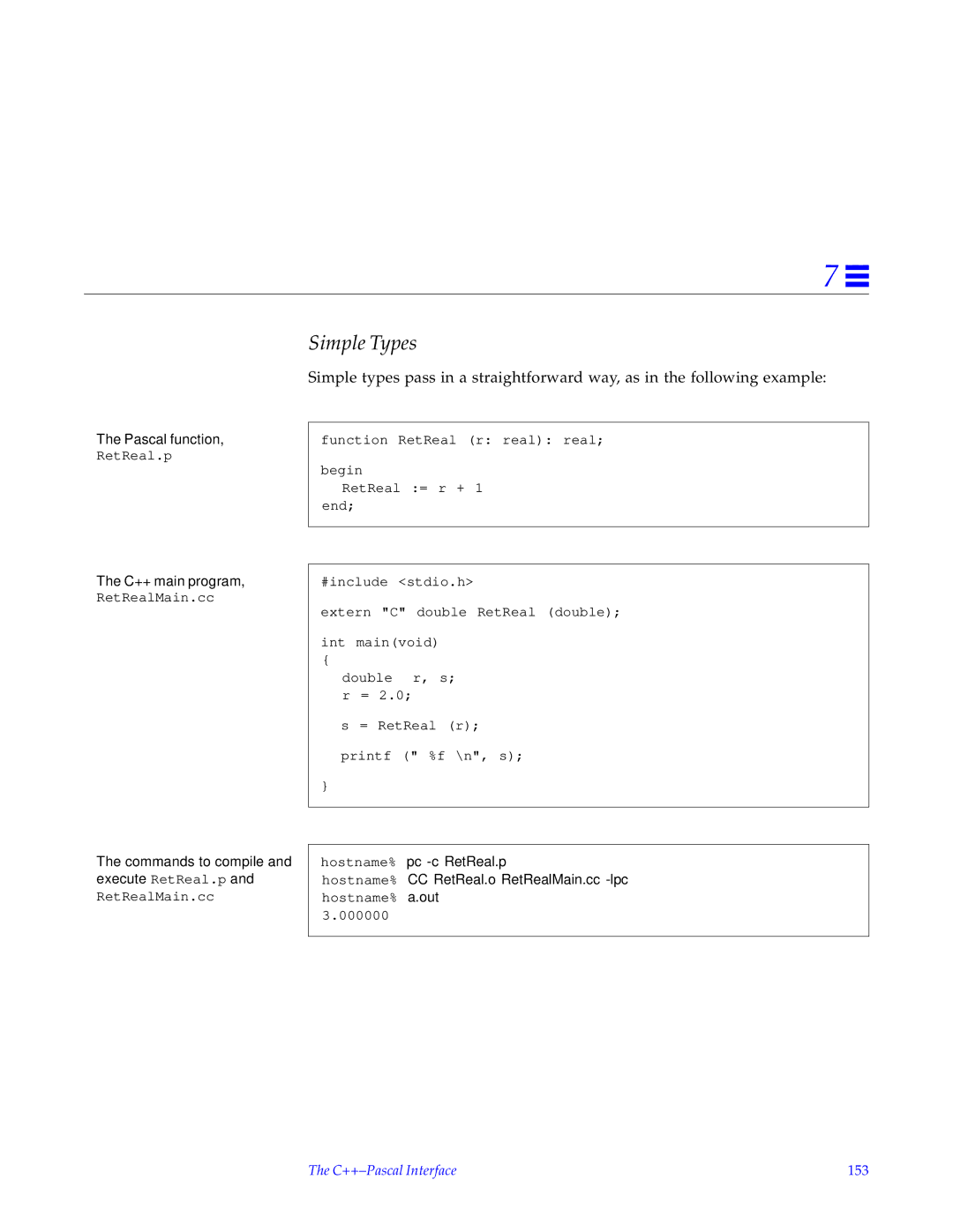 HP SunSoft Pascal 4.0 manual Commands to compile and execute RetReal.p, Hostname% pc -c RetReal.p, C++-Pascal Interface 153 