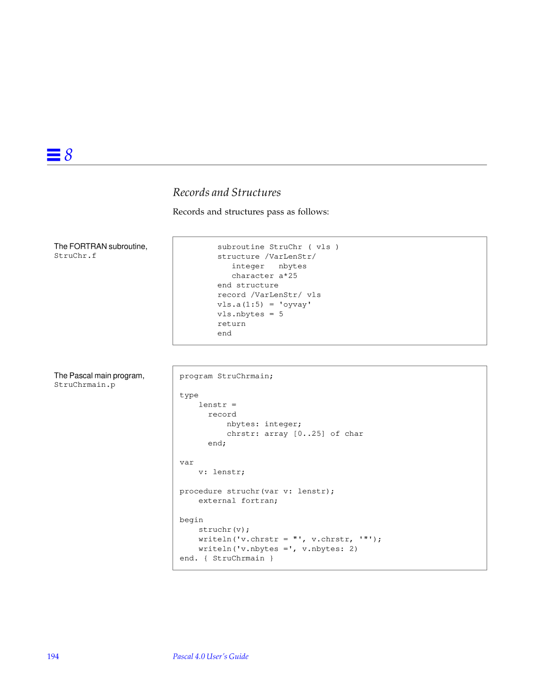 HP SunSoft Pascal 4.0 manual Fortran subroutine, StruChr.f, 194 