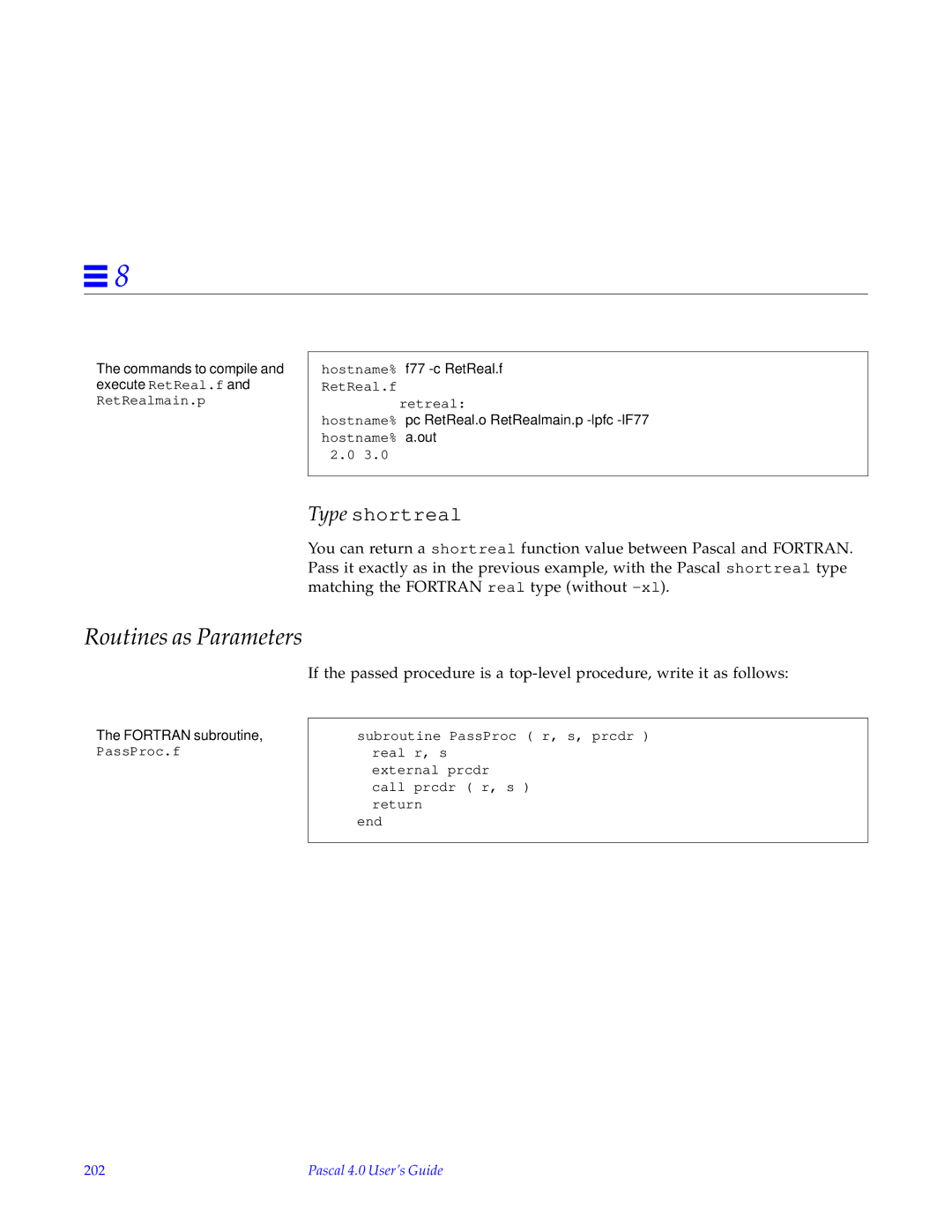 HP SunSoft Pascal 4.0 manual Routines as Parameters, Commands to compile and execute RetReal.f and RetRealmain.p, 202 