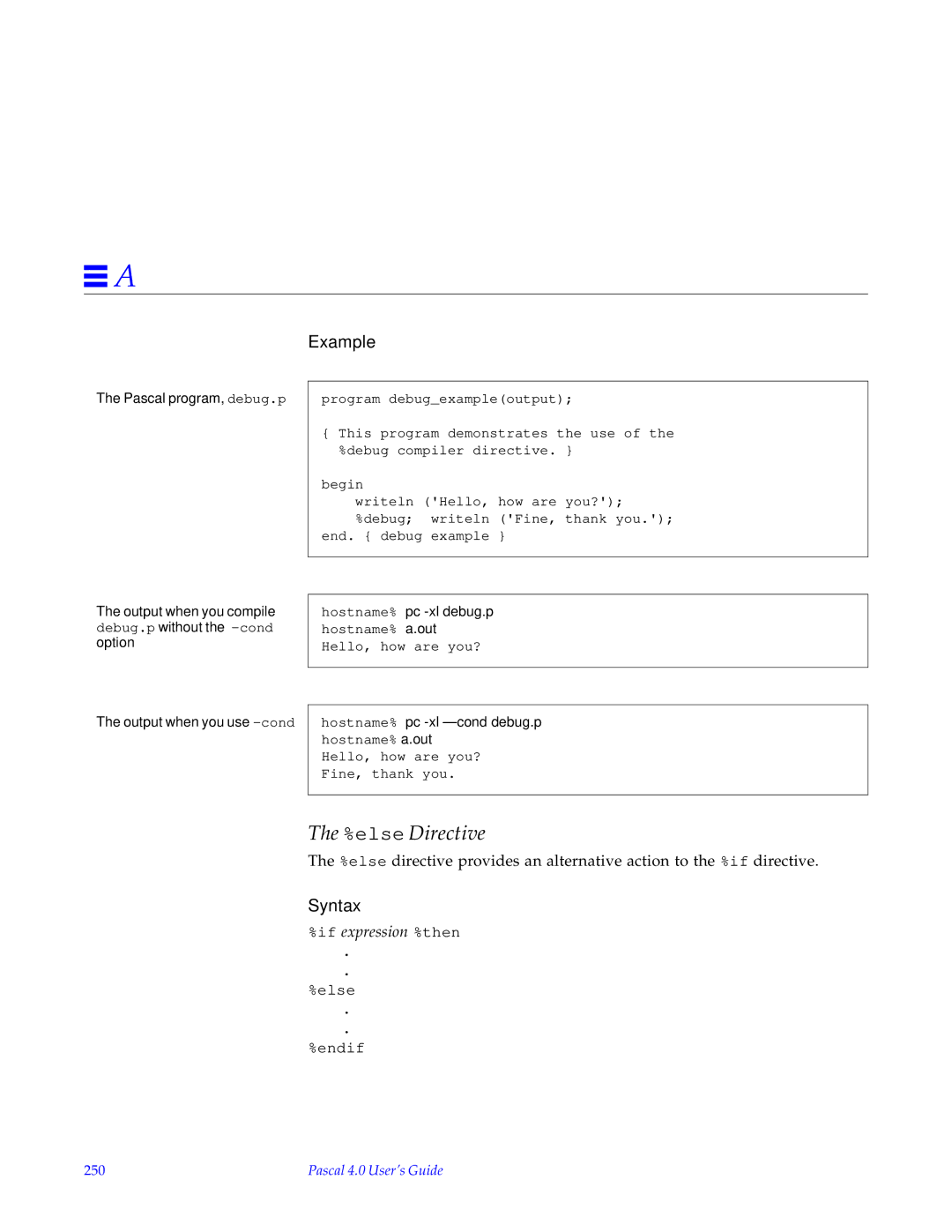 HP SunSoft Pascal 4.0 manual else Directive, Hostname% pc -xl -cond debug.p hostname% a.out, 250 