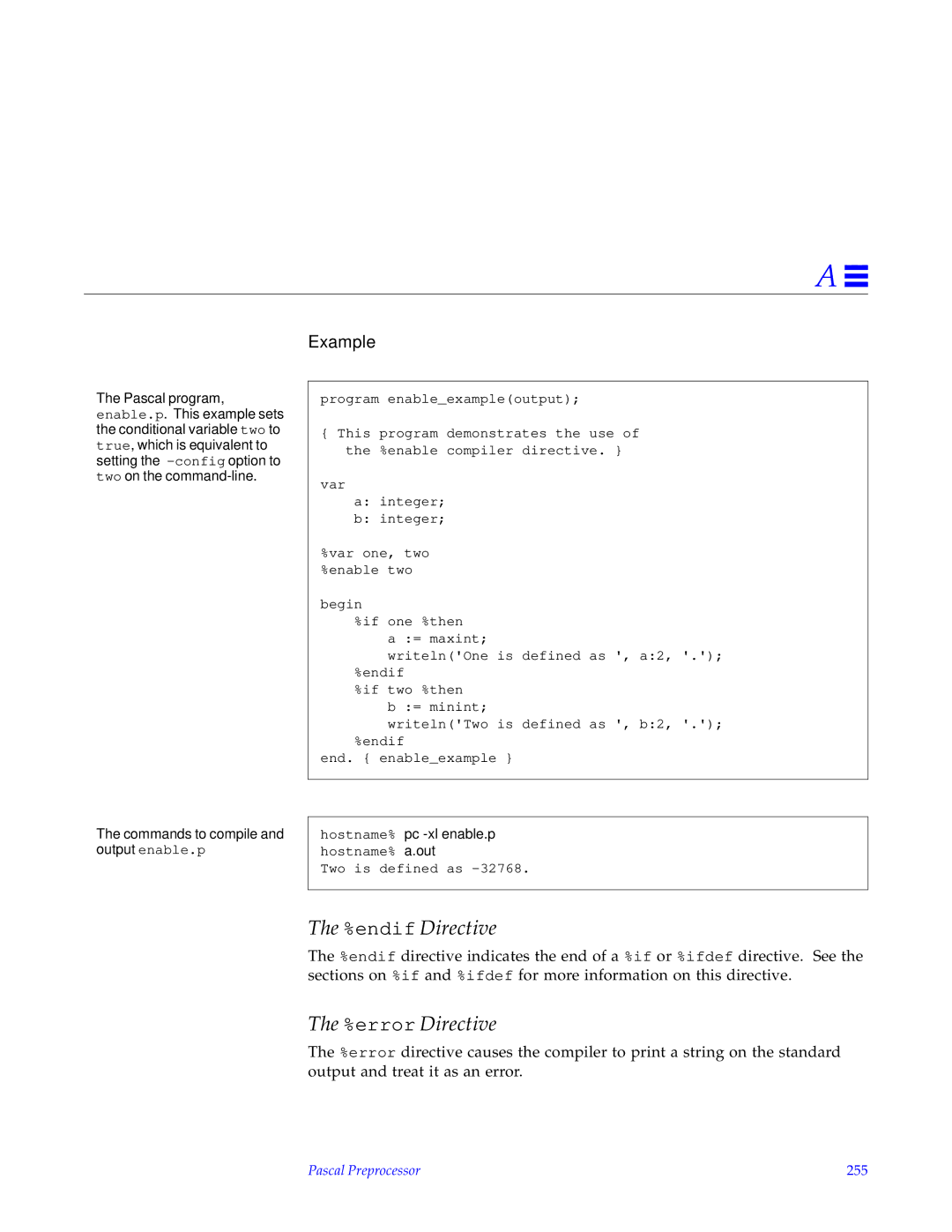 HP SunSoft Pascal 4.0 endif Directive, error Directive, Hostname% pc -xl enable.p hostname% a.out, Pascal Preprocessor 255 