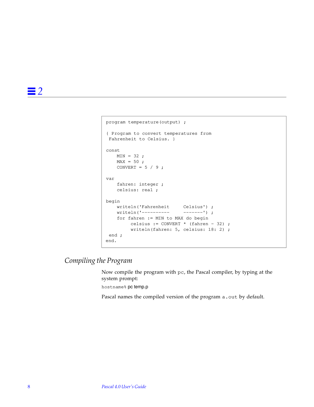 HP SunSoft Pascal 4.0 manual Compiling the Program 