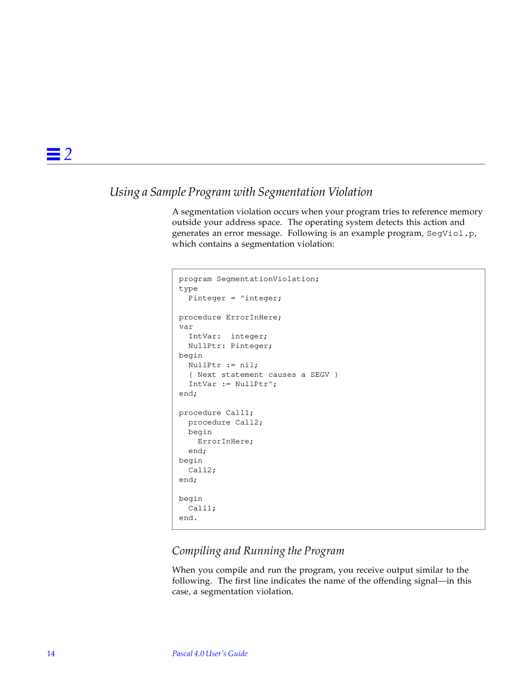 HP SunSoft Pascal 4.0 manual Using a Sample Program with Segmentation Violation, Compiling and Running the Program 