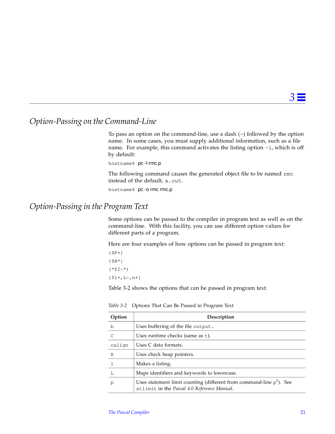 HP SunSoft Pascal 4.0 manual Option-Passing on the Command-Line, Option-Passing in the Program Text, Hostname% pc -l rmc.p 