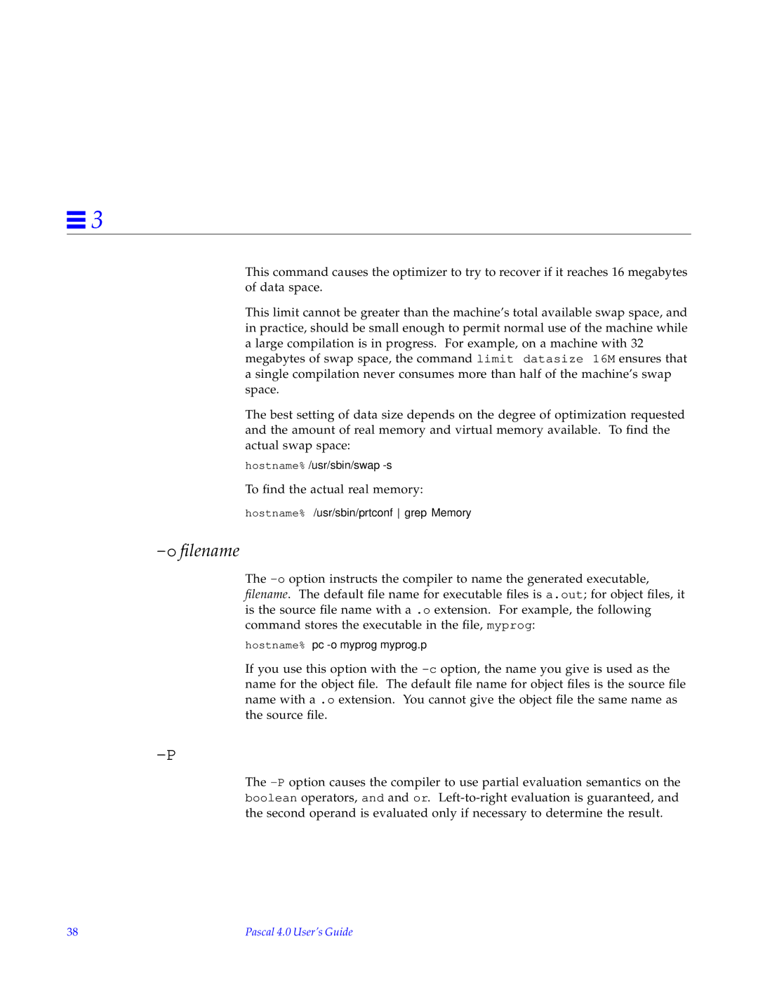 HP SunSoft Pascal 4.0 manual Oﬁlename, Hostname% /usr/sbin/swap -s, Hostname% /usr/sbin/prtconf grep Memory 