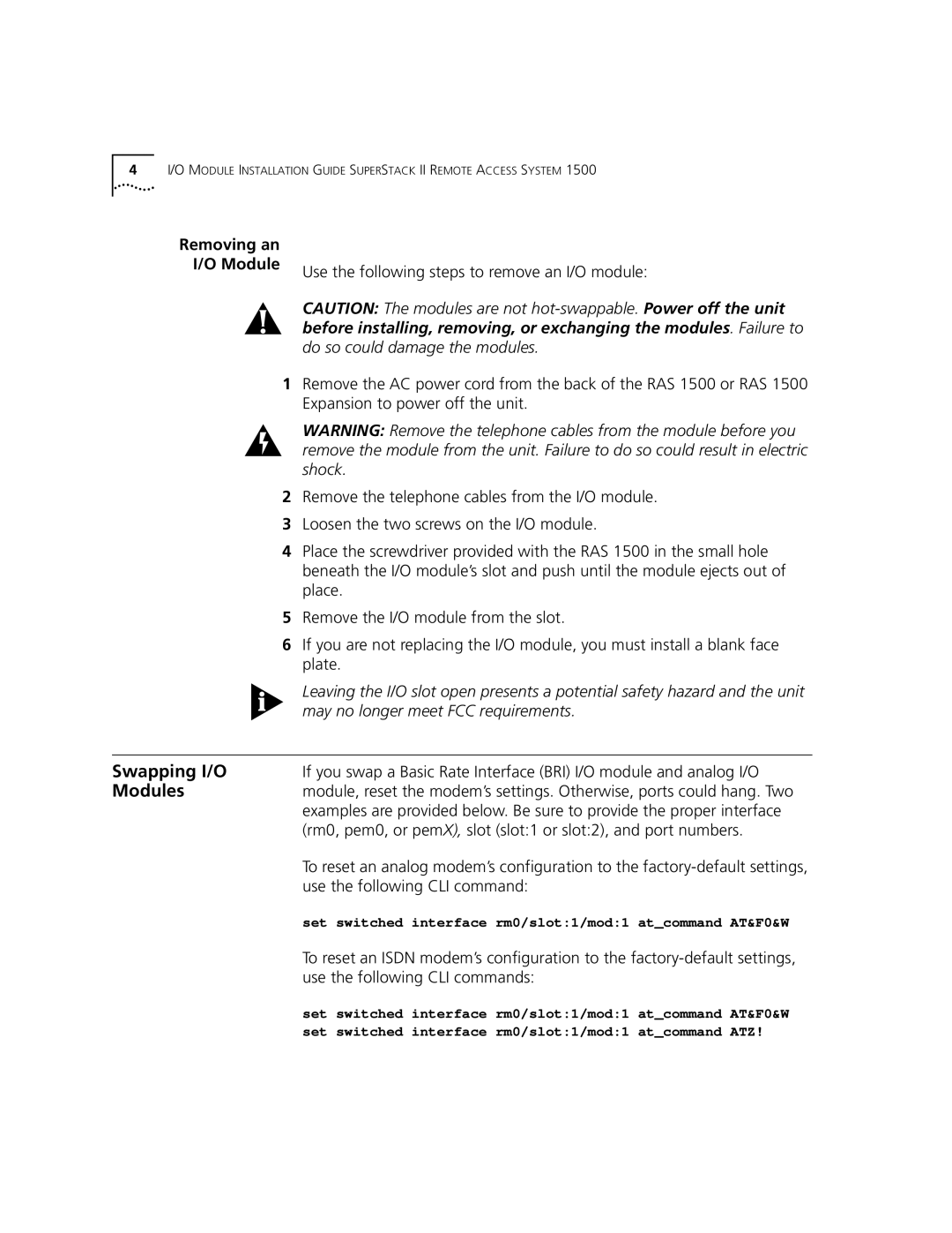 HP SuperStack II RAS manual Swapping I/O, Use the following CLI command 