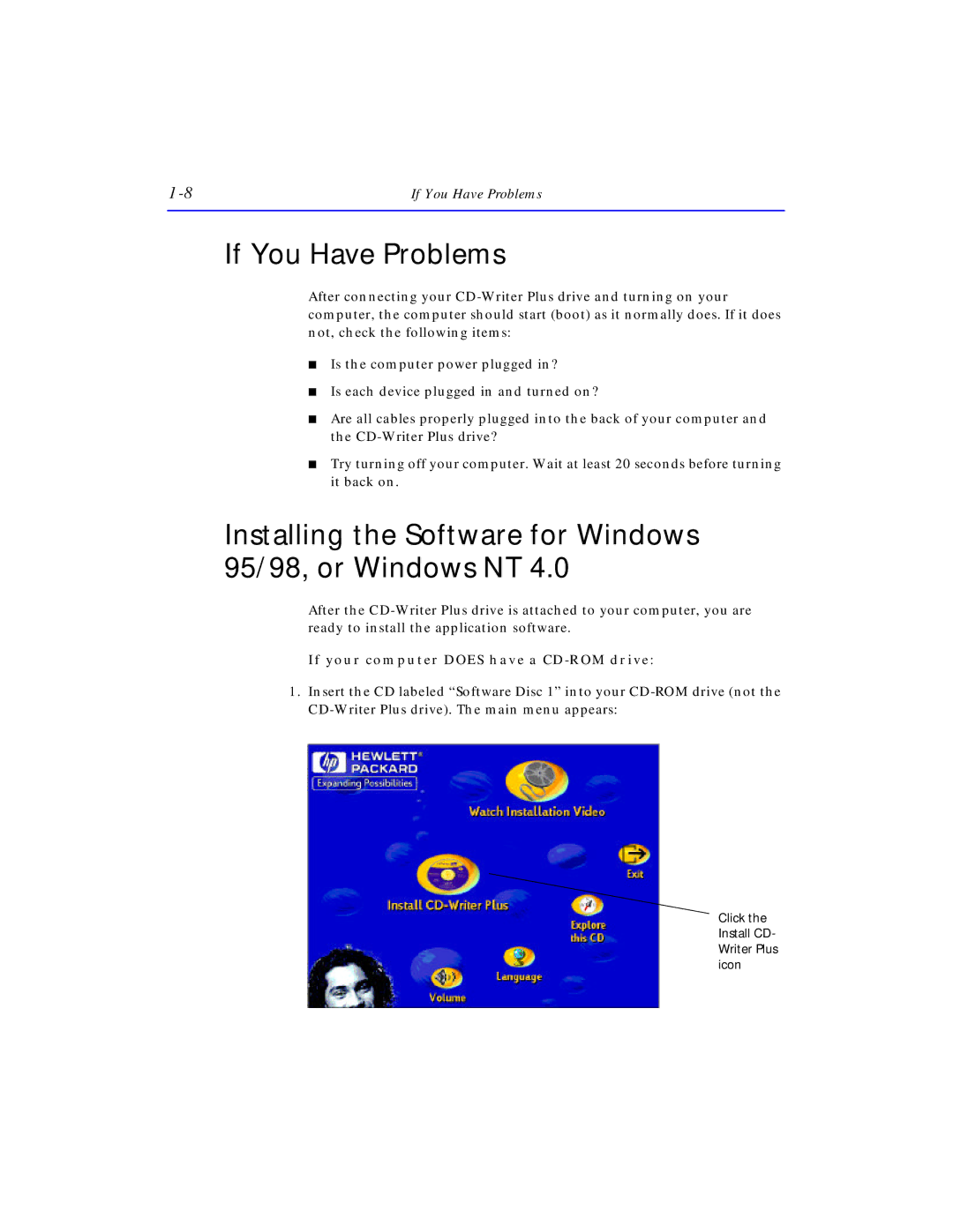 HP SureStore CD-Writer Plus 7570e manual If You Have Problems, Installing the Software for Windows 95/98, or Windows NT 