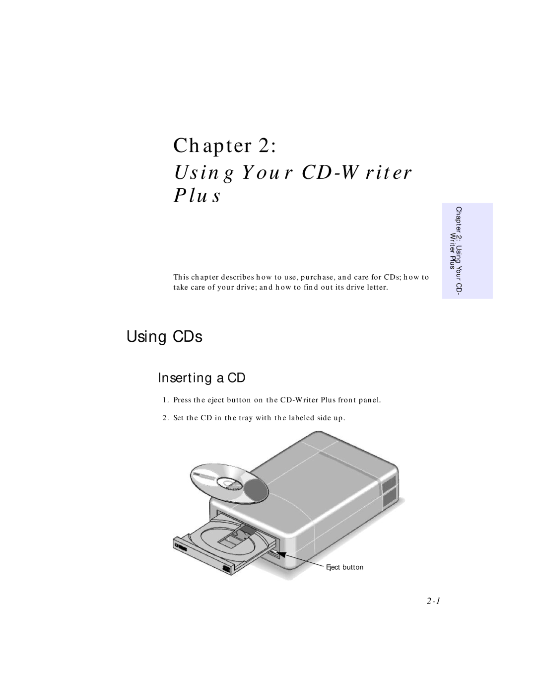 HP SureStore CD-Writer Plus 7570e, SureStore CD-Writer Plus 7550e Using Your CD-Writer Plus, Using CDs, Inserting a CD 