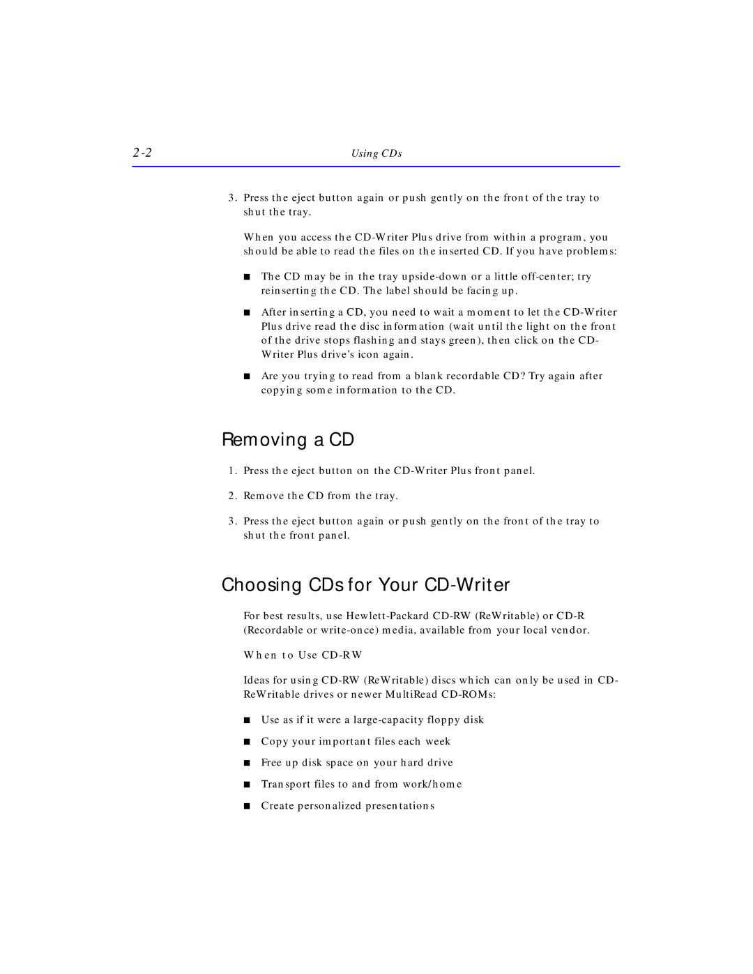 HP SureStore CD-Writer Plus 7550e manual Removing a CD, Choosing CDs for Your CD-Writer, Using CDs, When to Use CD-RW 