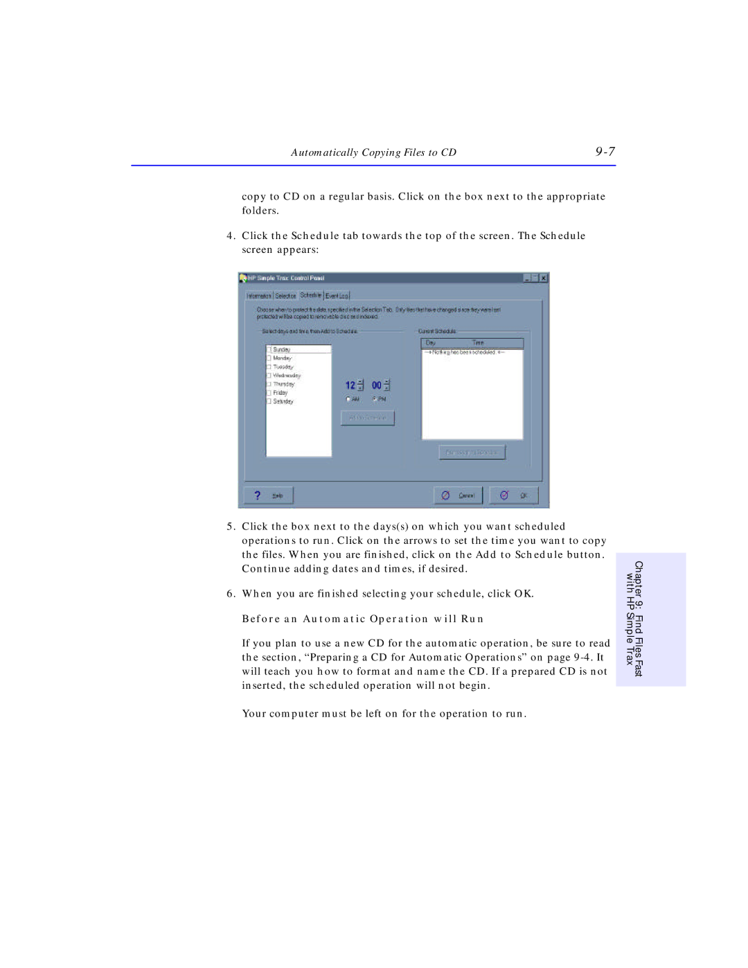 HP SureStore CD-Writer Plus 7550e, SureStore CD-Writer Plus 7570e manual Before an Automatic Operation will Run 