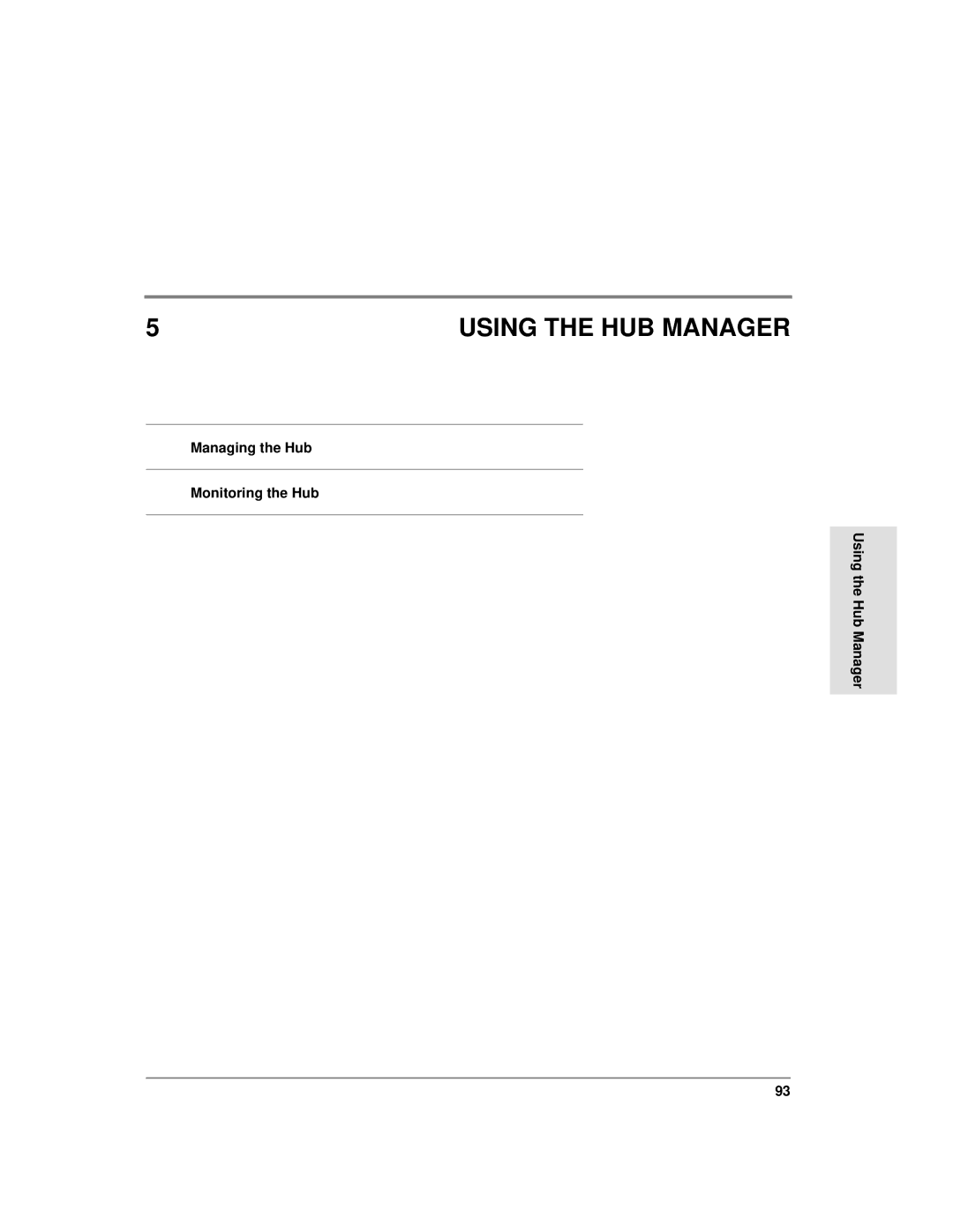 HP Surestore Device Management Software Using the HUB Manager, Managing the Hub Monitoring the Hub Using the Hub Manager 