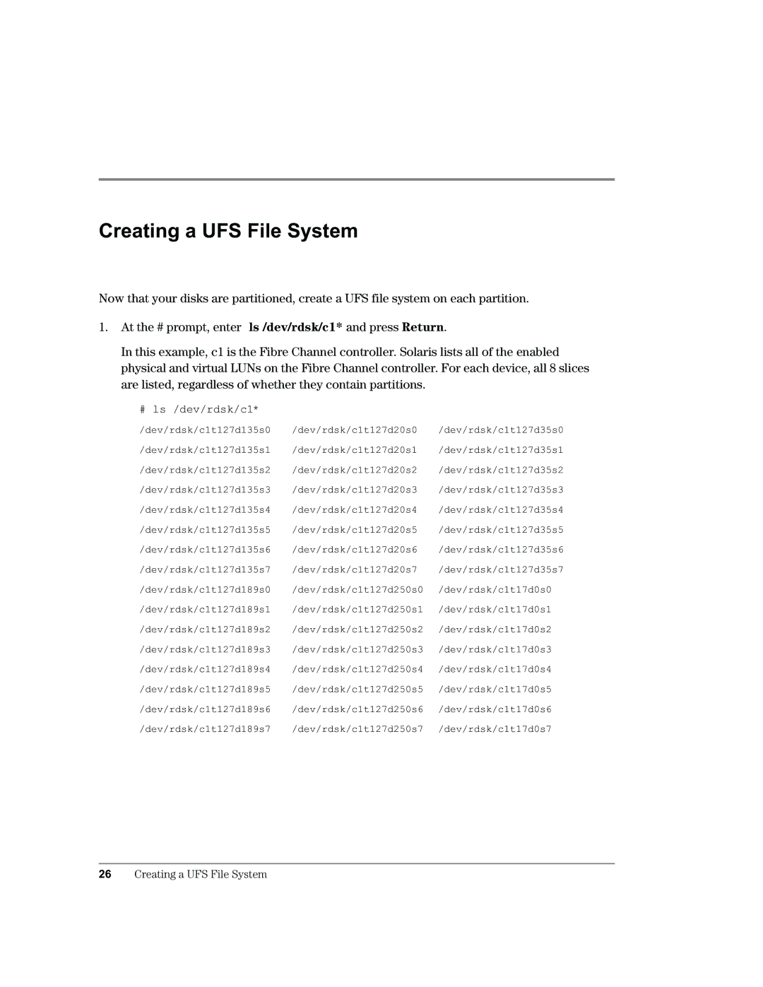 HP Surestore SAN Manager LM Software, Surestore SAN Manager DM Software manual Creating a UFS File System, # ls /dev/rdsk/c1 