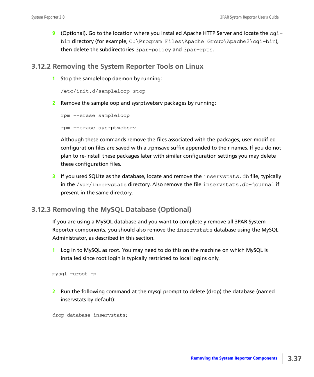 HP System Reporter Media Kit manual Removing the System Reporter Tools on Linux, Removing the MySQL Database Optional 