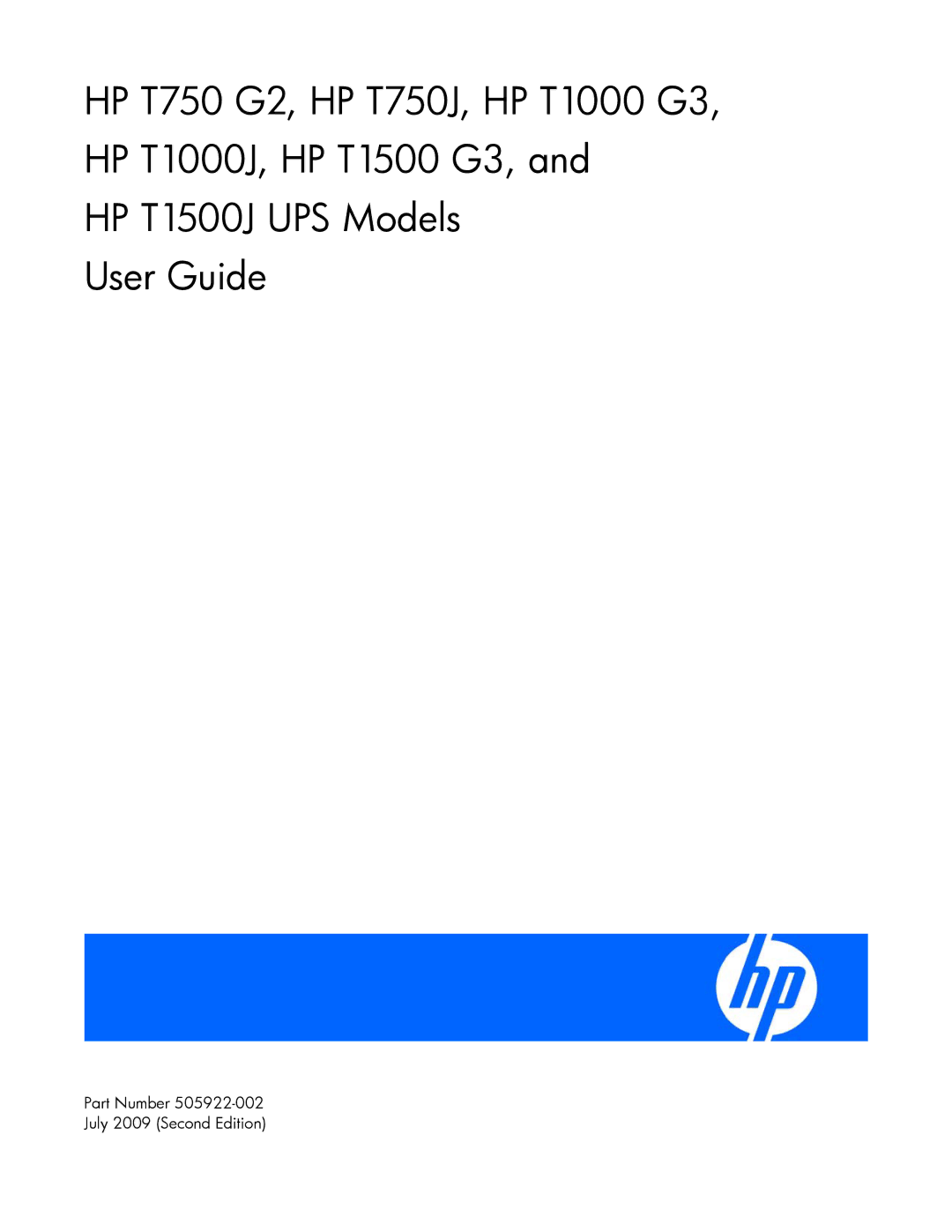 HP T1000J, T1000 G3, T1500 G3, T750J, T750 G2, T1500J manual Part Number 505922-002 July 2009 Second Edition 