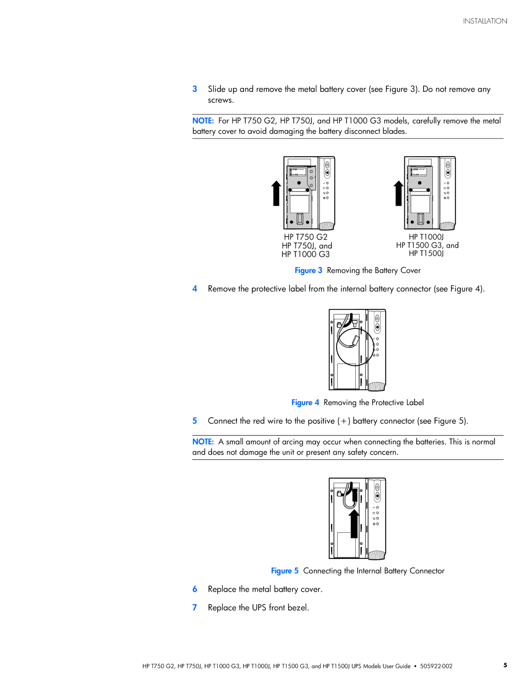 HP T1000 G3, T1000J, T1500 G3, T750J Replace the metal battery cover Replace the UPS front bezel, Removing the Battery Cover 