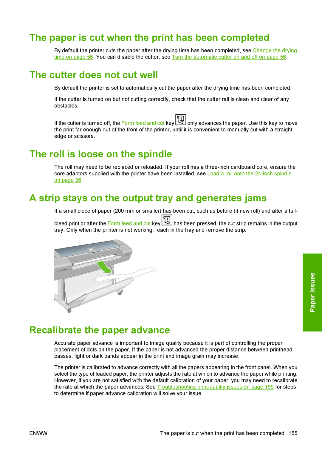 HP T1100 manual Paper is cut when the print has been completed, Cutter does not cut well, Roll is loose on the spindle 