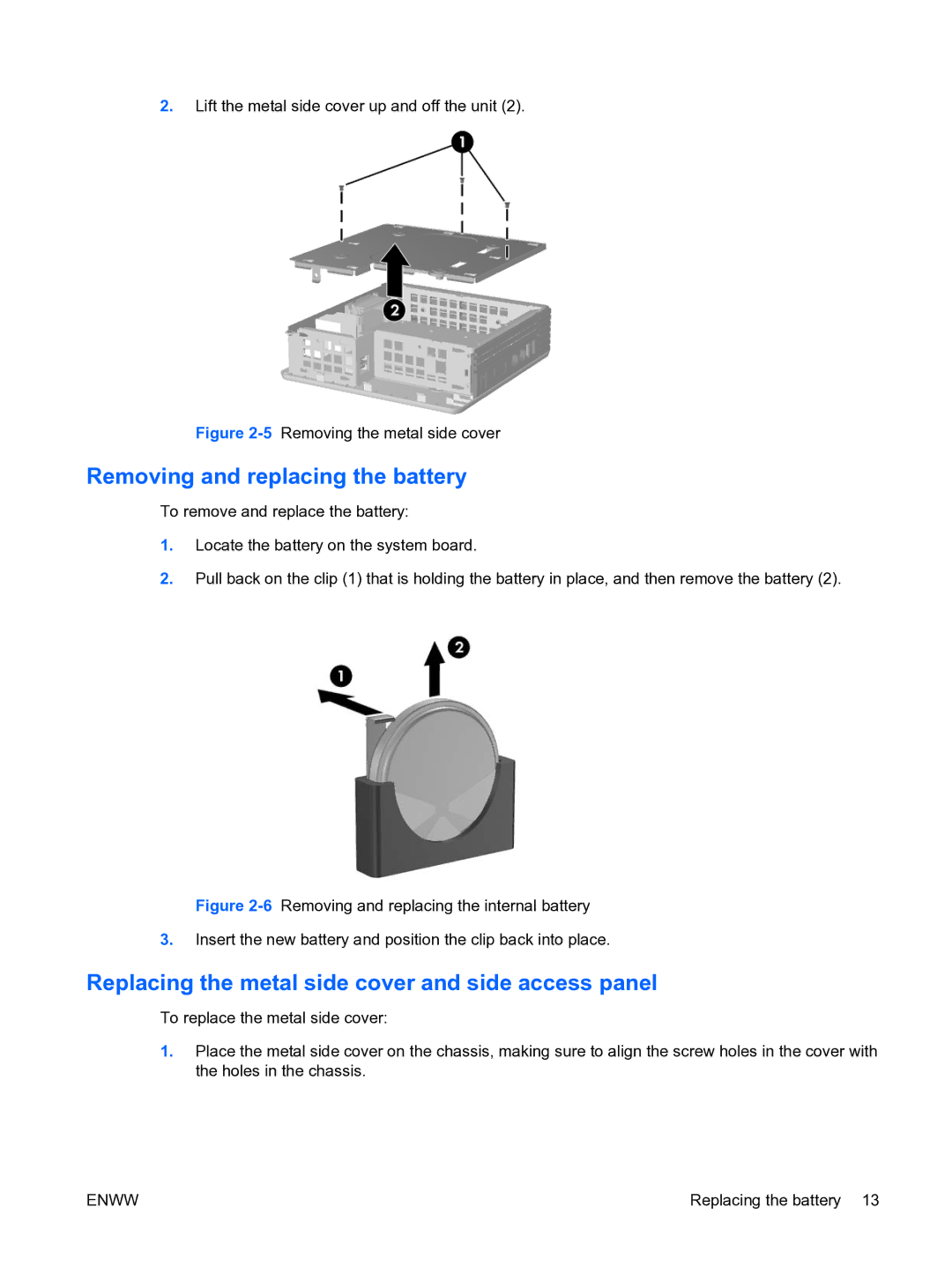 HP t5135 manual Removing and replacing the battery, Replacing the metal side cover and side access panel 