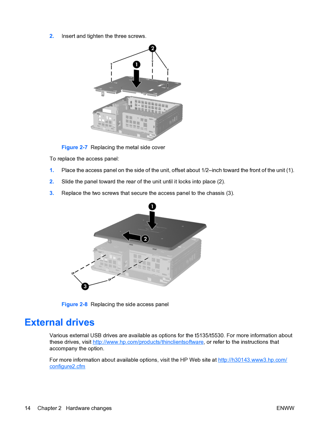 HP t5135 manual External drives, 8Replacing the side access panel 