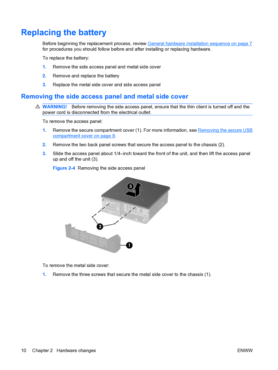 HP t5135 manual Replacing the battery, Removing the side access panel and metal side cover 