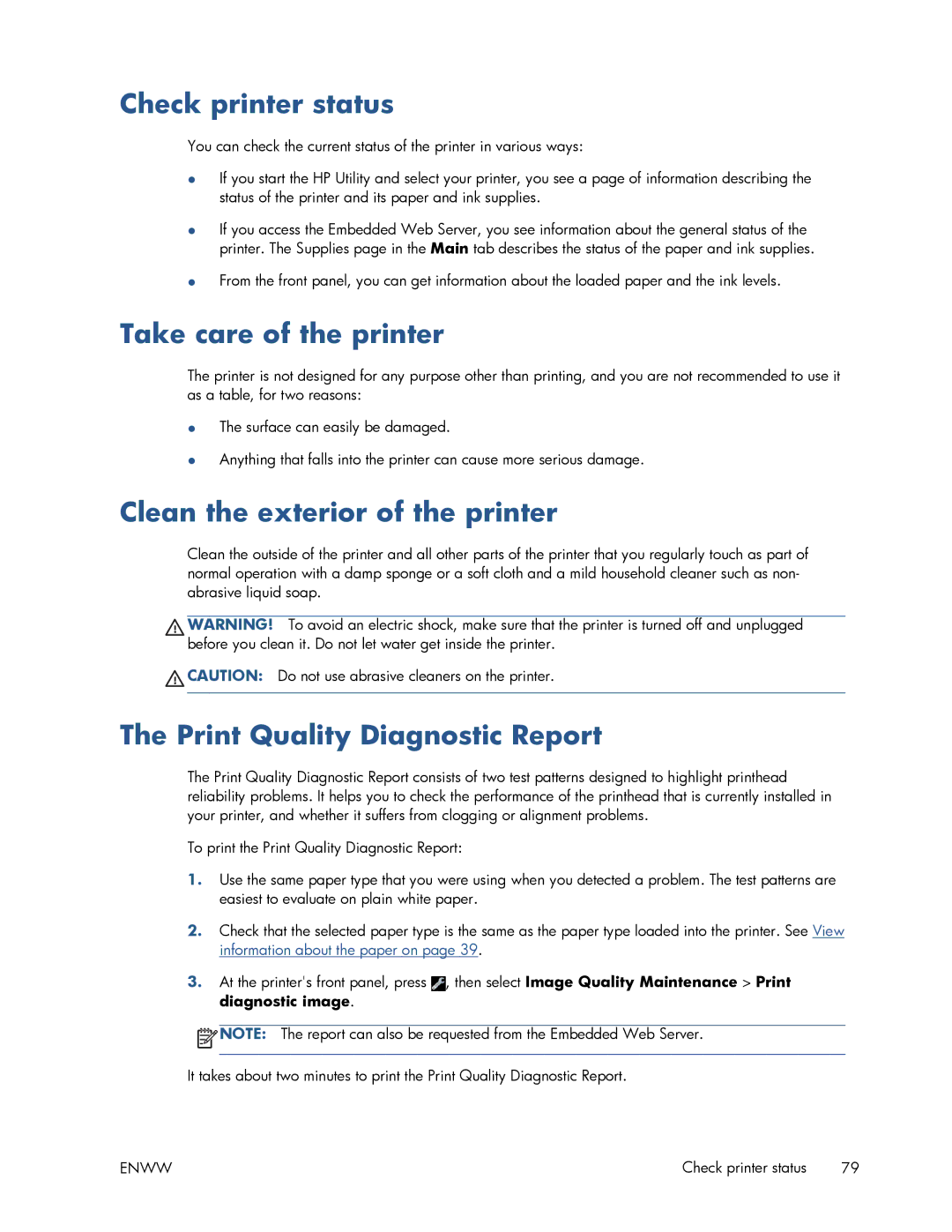 HP T520 Check printer status, Take care of the printer, Clean the exterior of the printer, Print Quality Diagnostic Report 