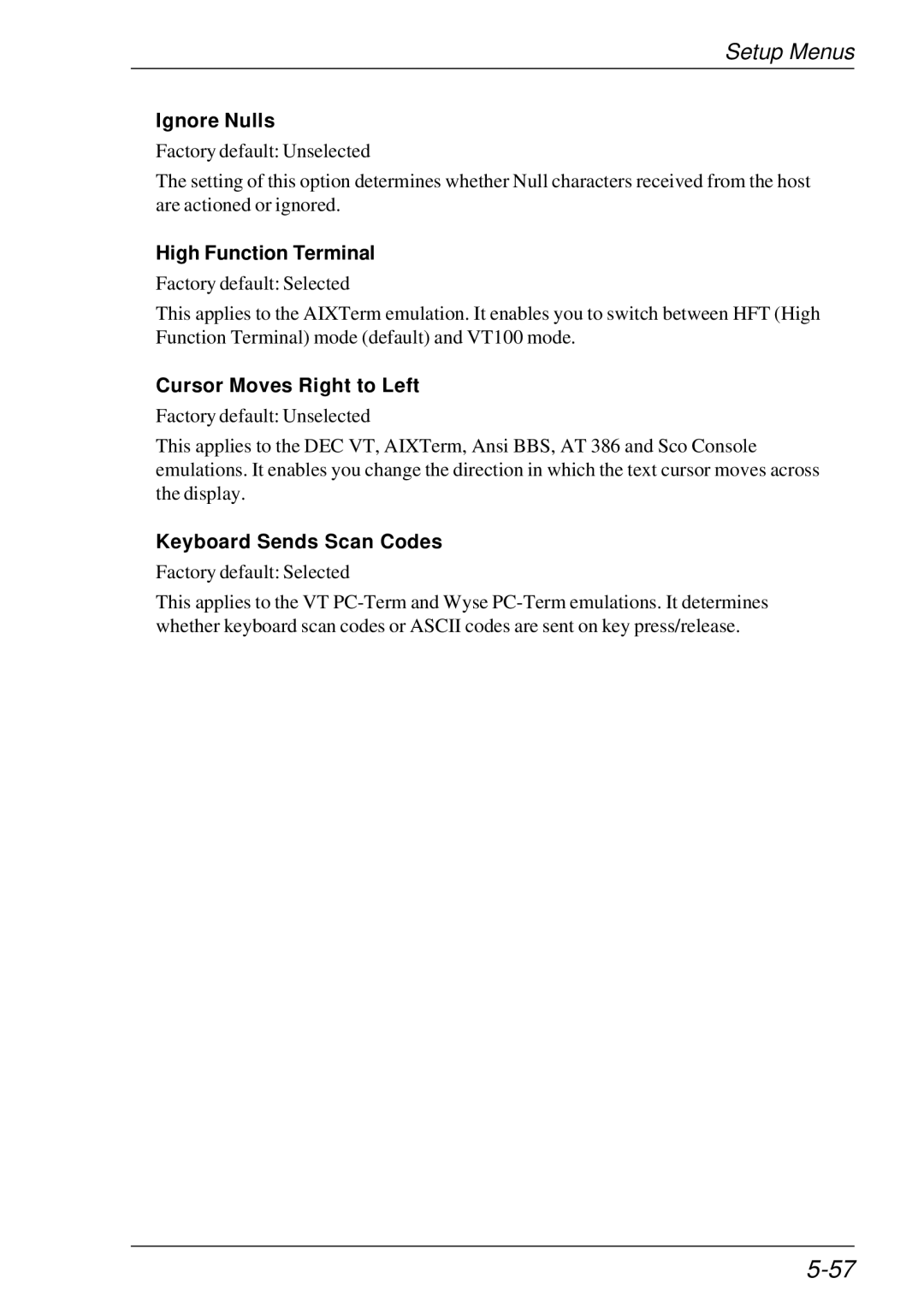 HP t5510 manual Ignore Nulls, High Function Terminal, Cursor Moves Right to Left, Keyboard Sends Scan Codes 