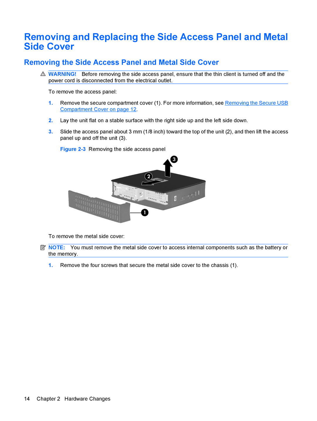 HP t5630w manual Removing the Side Access Panel and Metal Side Cover 