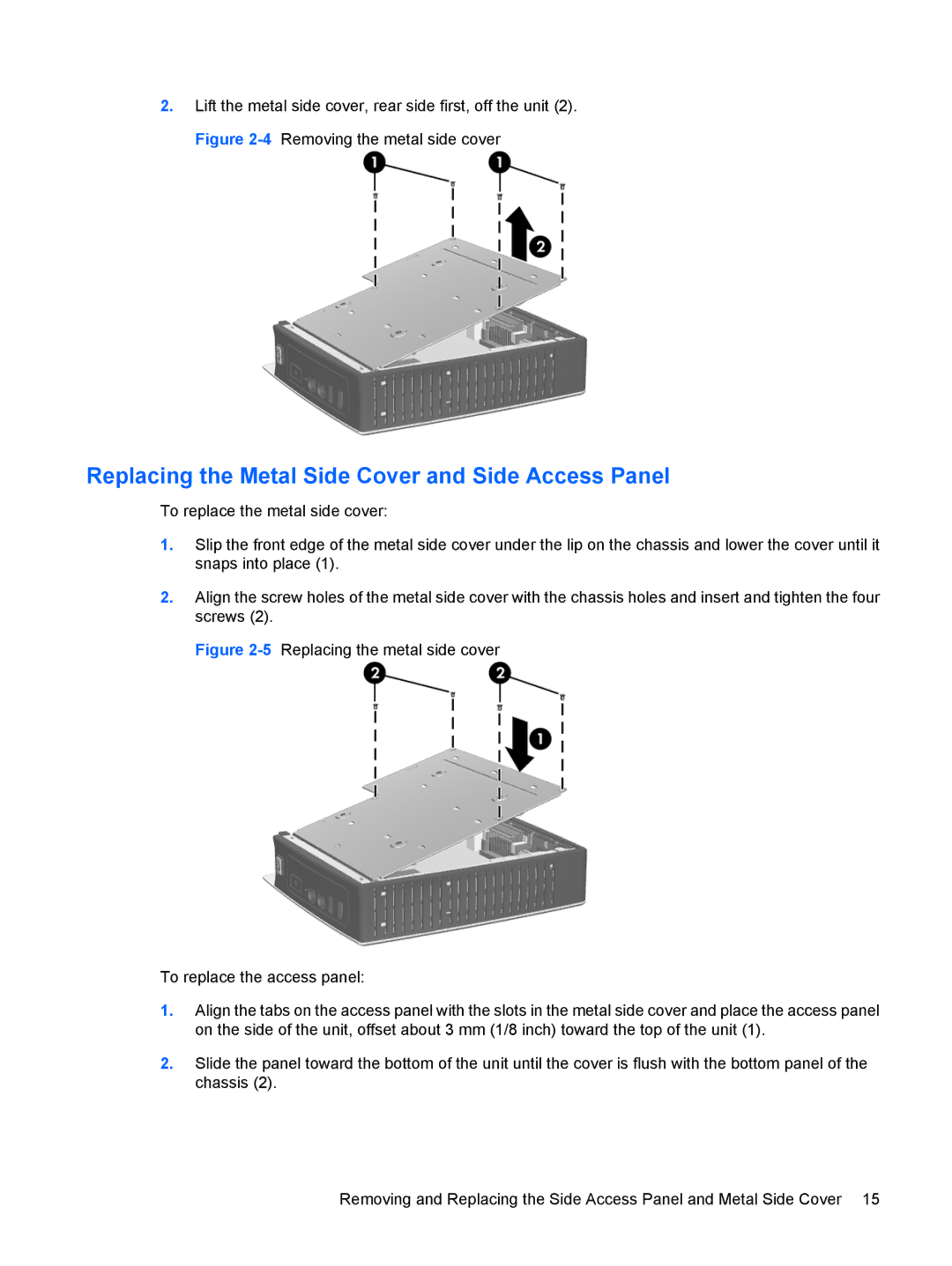 HP t5630w manual Replacing the Metal Side Cover and Side Access Panel 