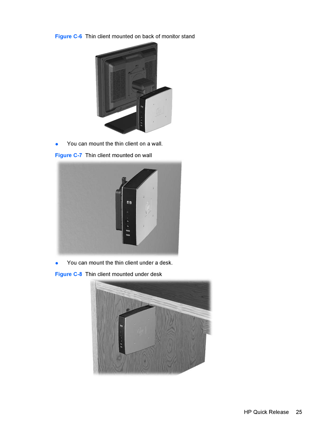 HP t5630w manual Figure C-8Thin client mounted under desk HP Quick Release 