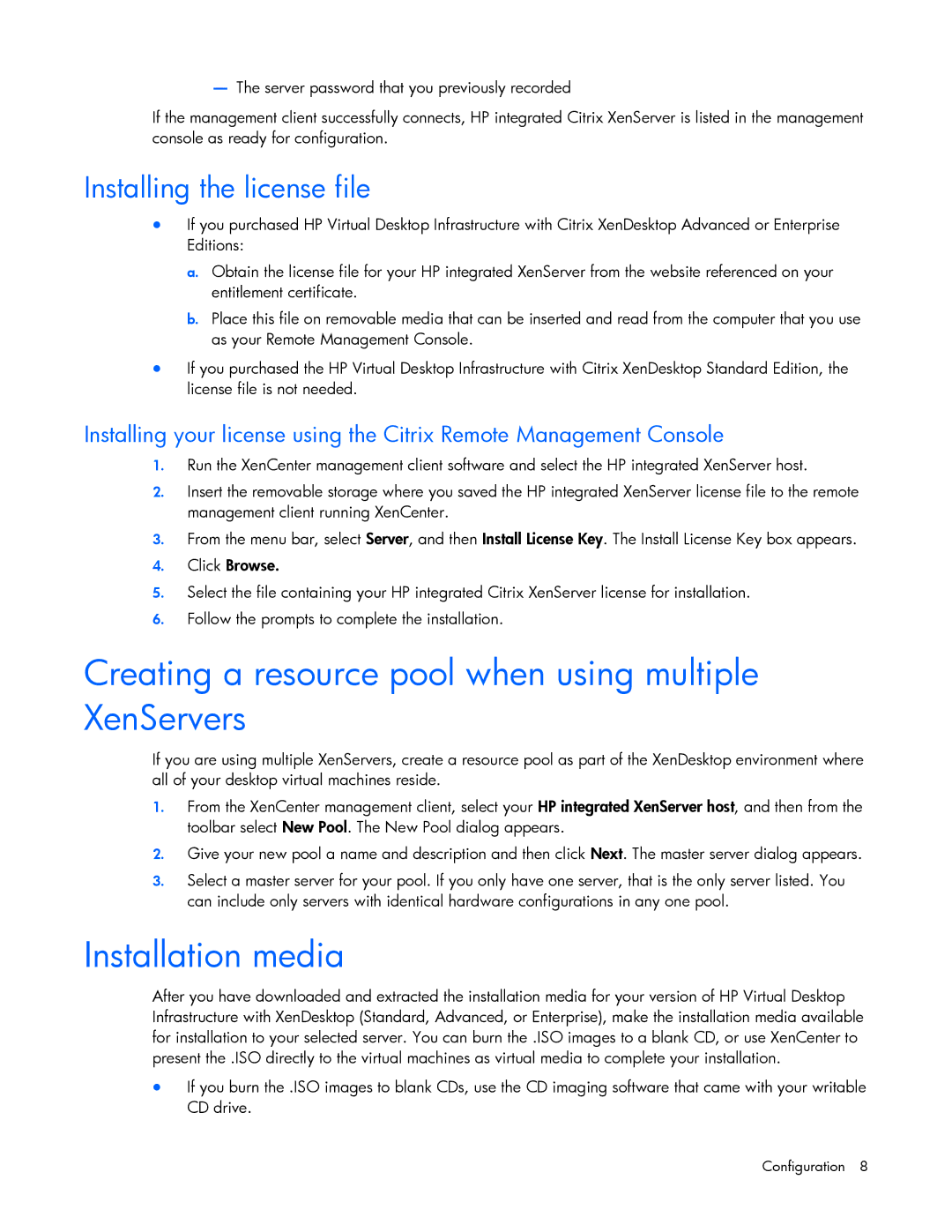 HP t5720 manual Creating a resource pool when using multiple XenServers, Installation media, Installing the license file 