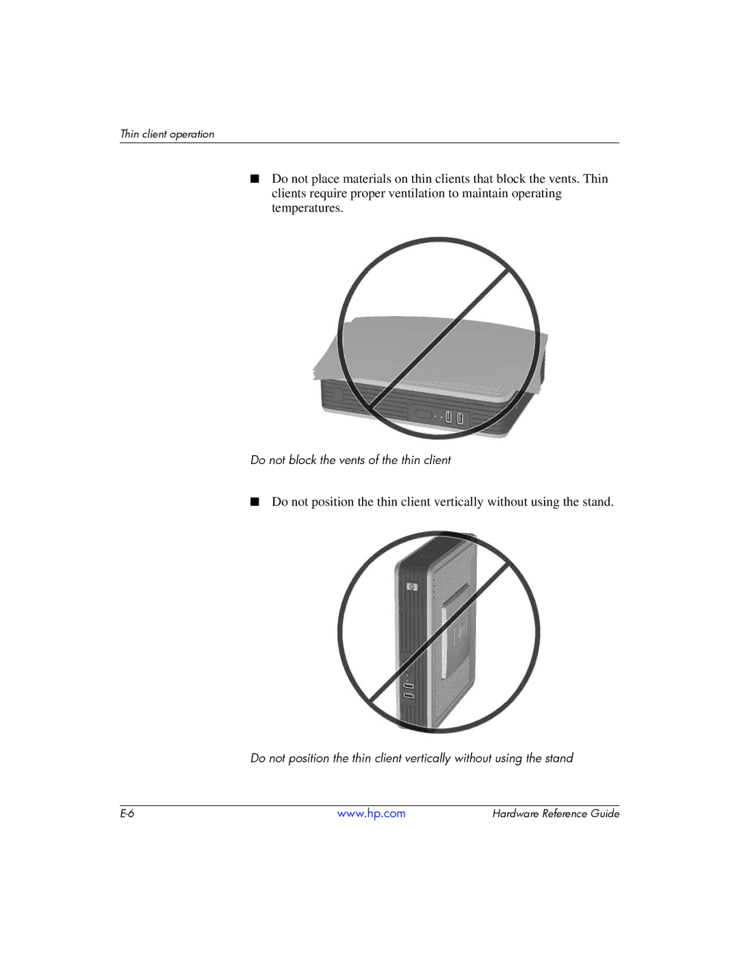 HP t5725 manual Do not block the vents of the thin client 