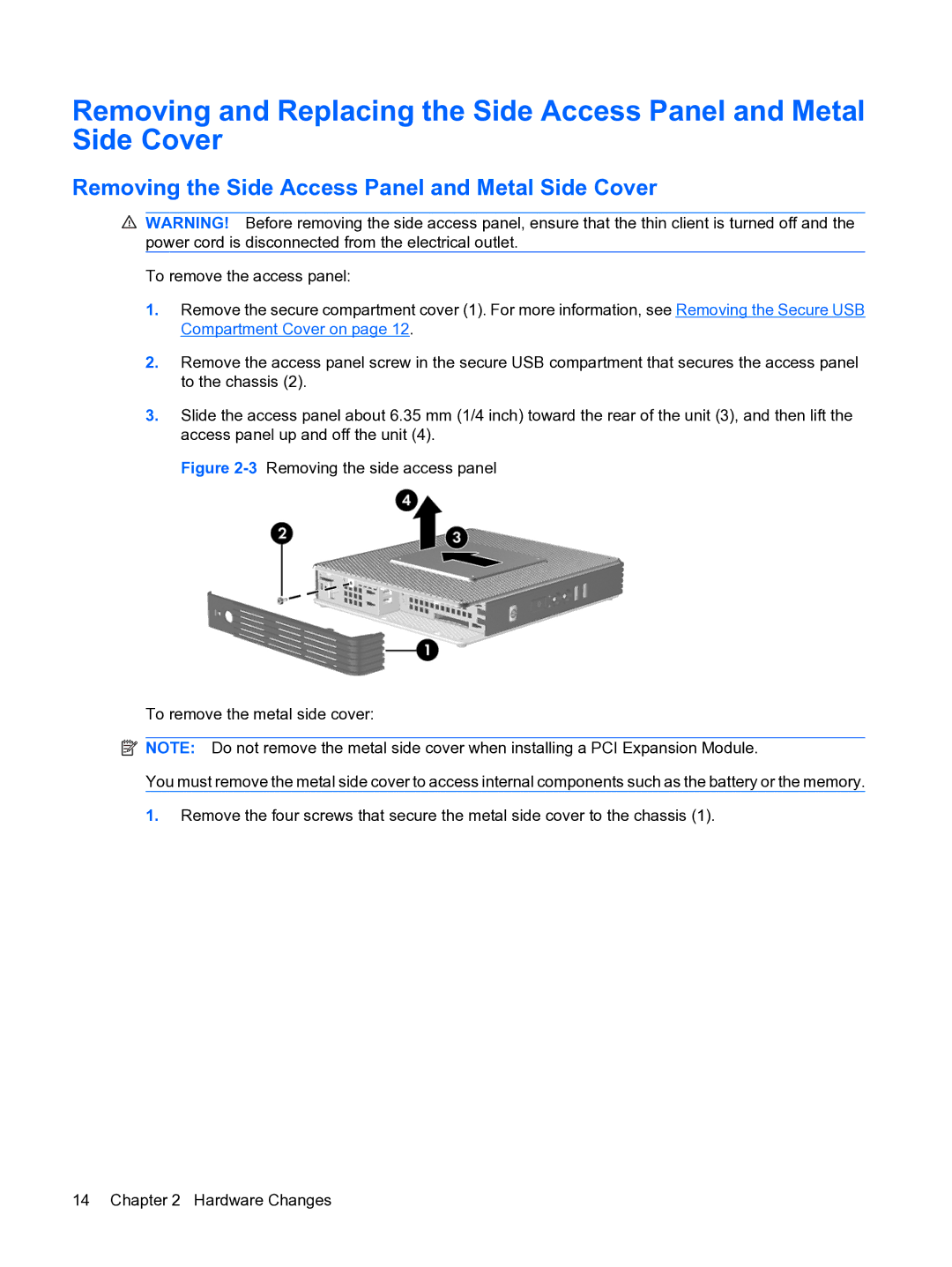 HP t5730 manual Removing the Side Access Panel and Metal Side Cover 