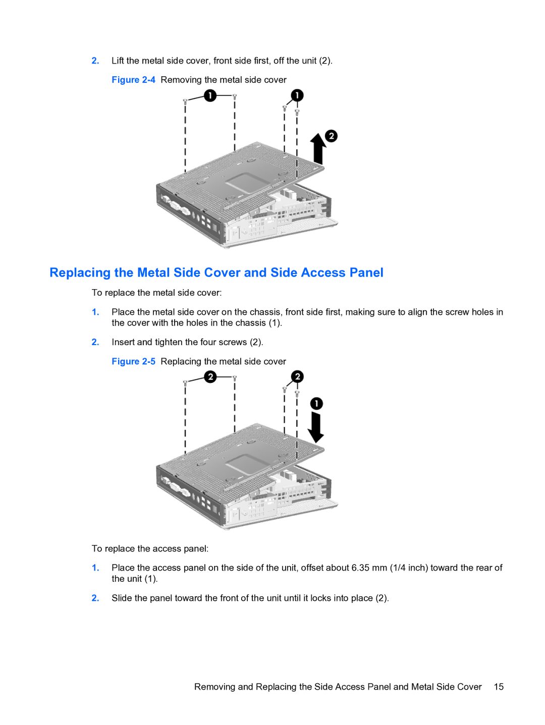 HP t5730 manual Replacing the Metal Side Cover and Side Access Panel 