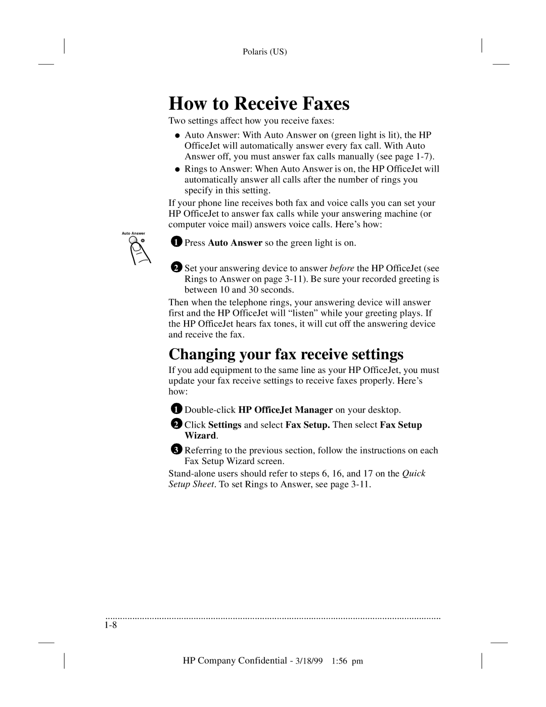 HP t65, t45xi manual How to Receive Faxes, Changing your fax receive settings 