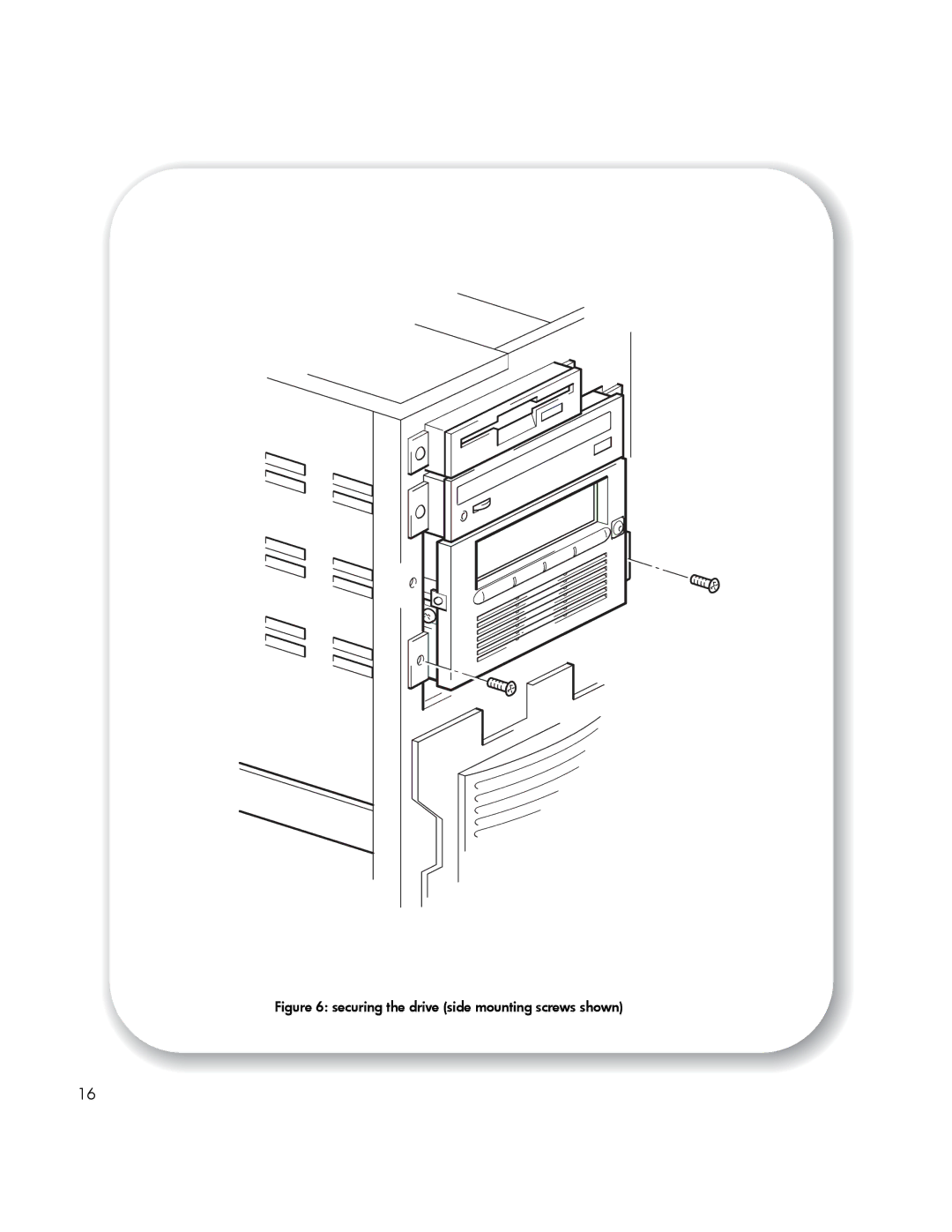 HP Tape manual Securing the drive side mounting screws shown 