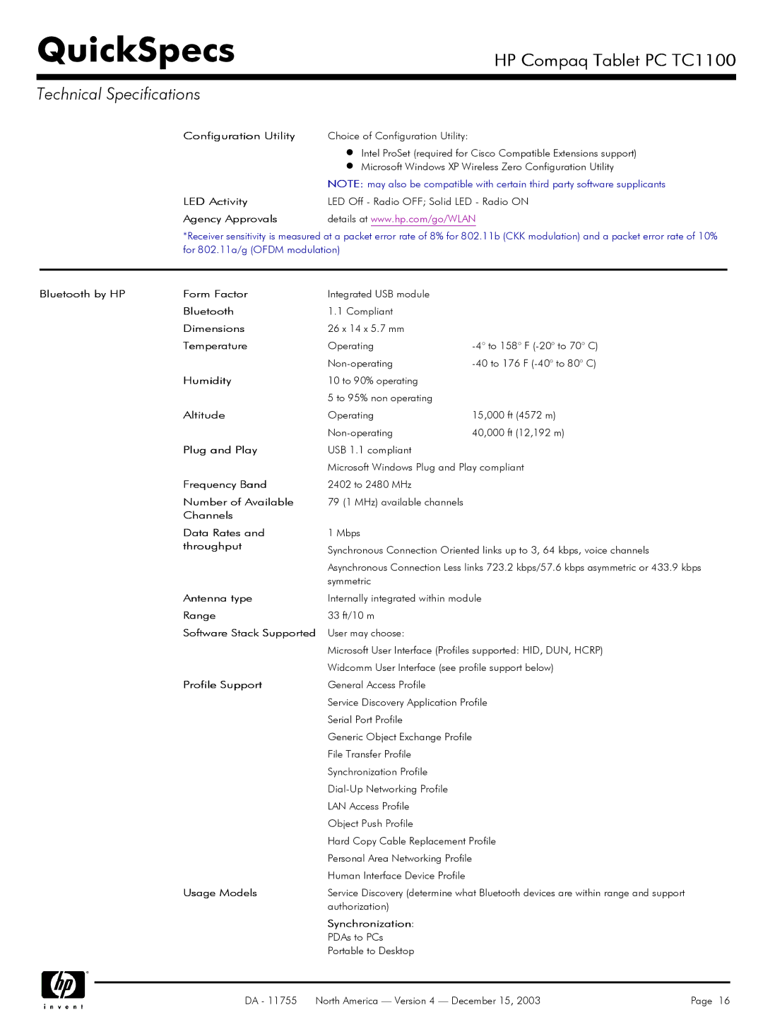 HP TC1 100 Bluetooth by HP Form Factor, Plug and Play, Number of Available, Channels Data Rates, Throughput, Usage Models 