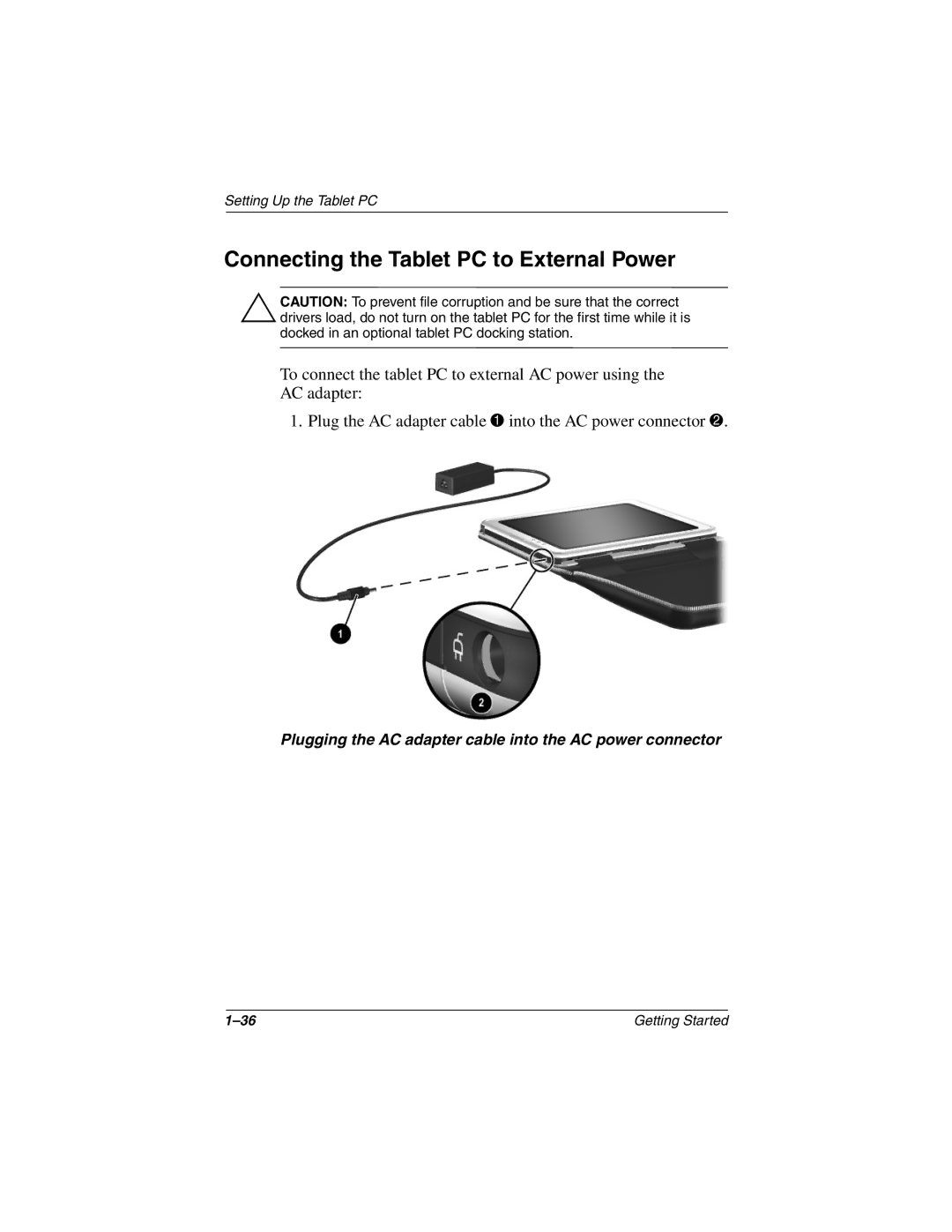 HP tc1000 manual Plugging the AC adapter cable into the AC power connector 