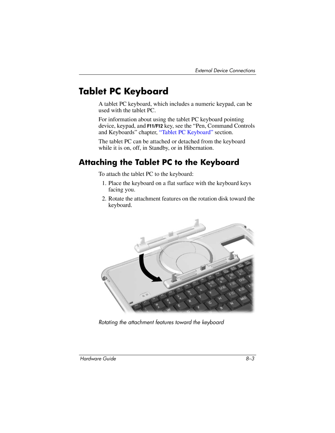 HP tc1000 manual Tablet PC Keyboard, Attaching the Tablet PC to the Keyboard 