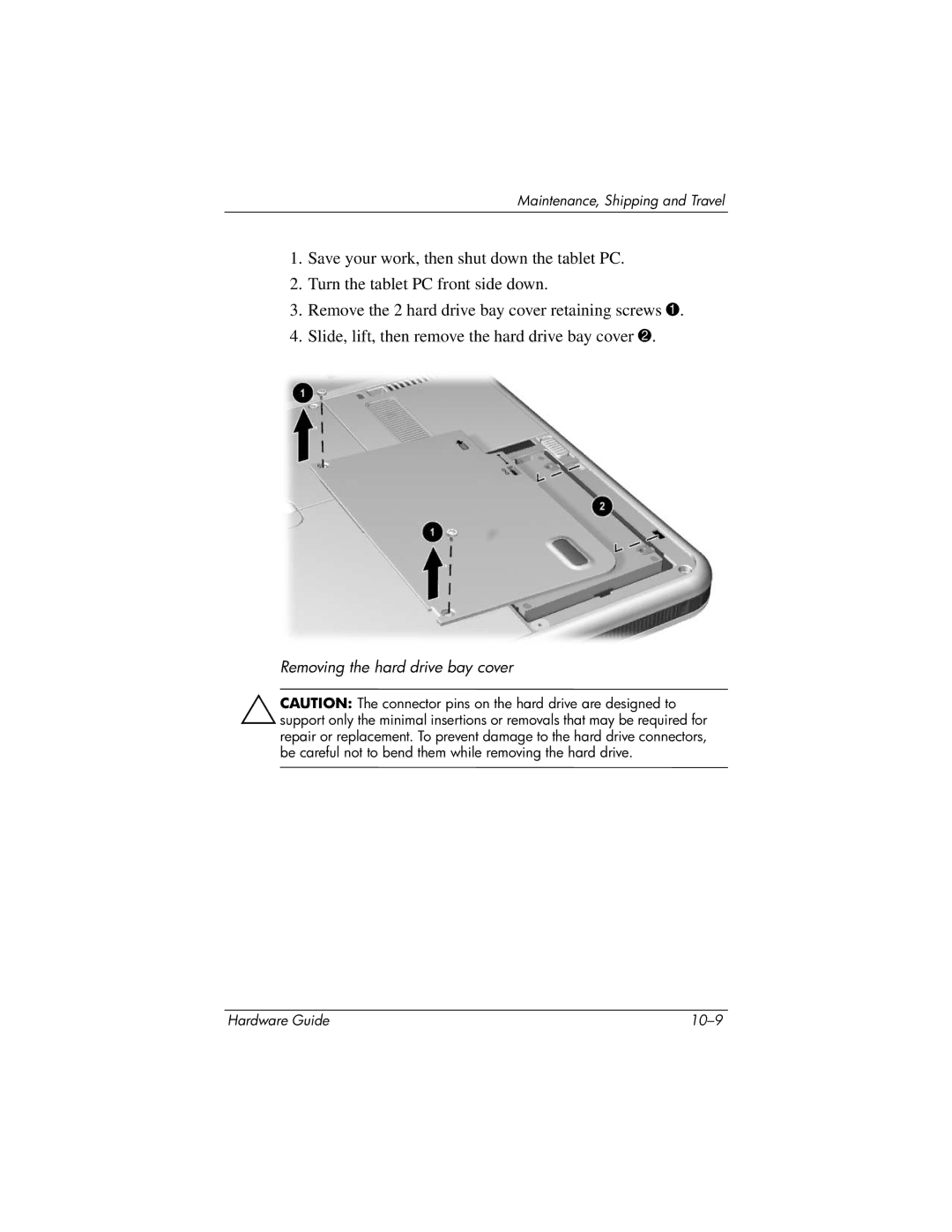 HP tc1000 manual Removing the hard drive bay cover 