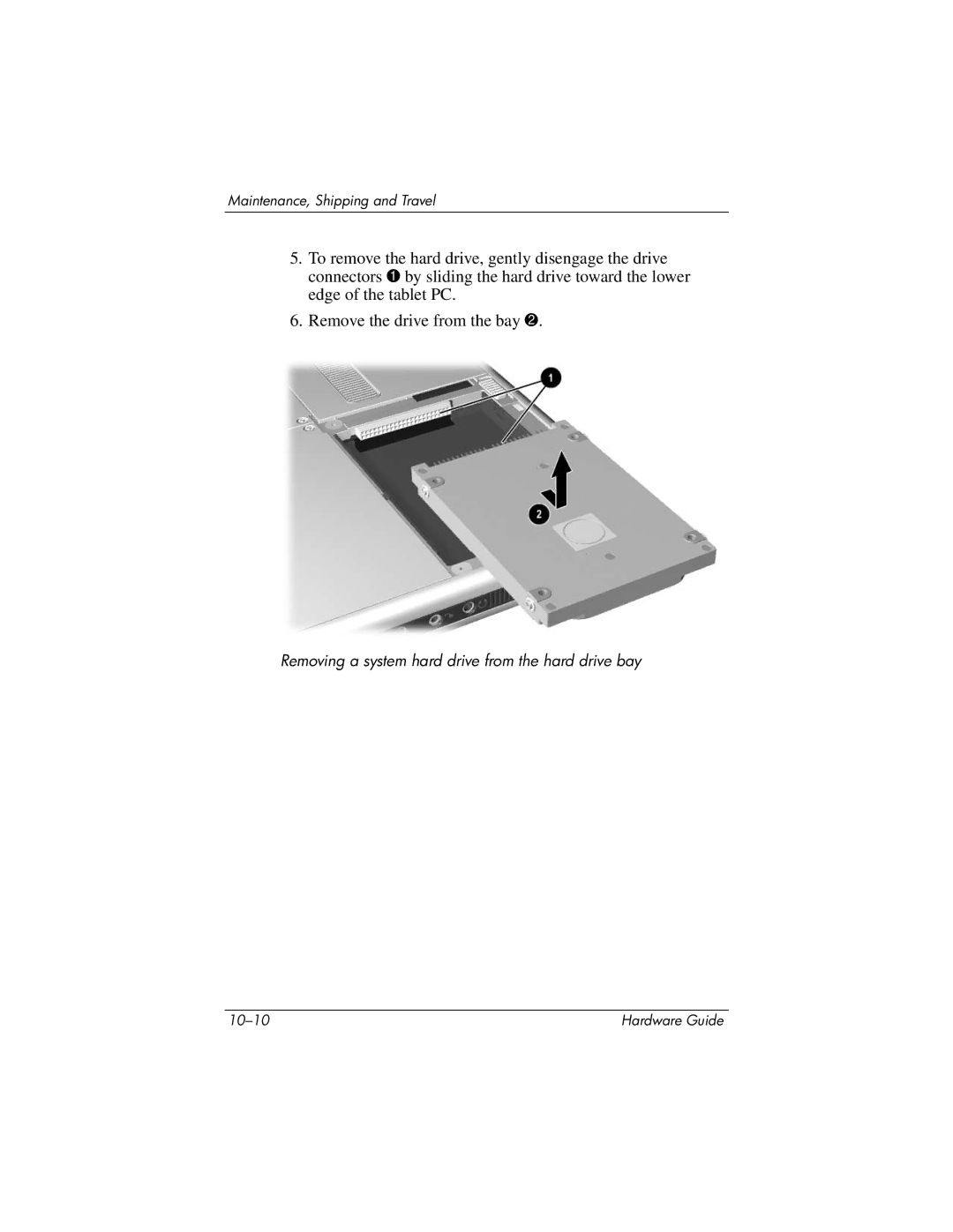 HP tc1000 manual Removing a system hard drive from the hard drive bay 