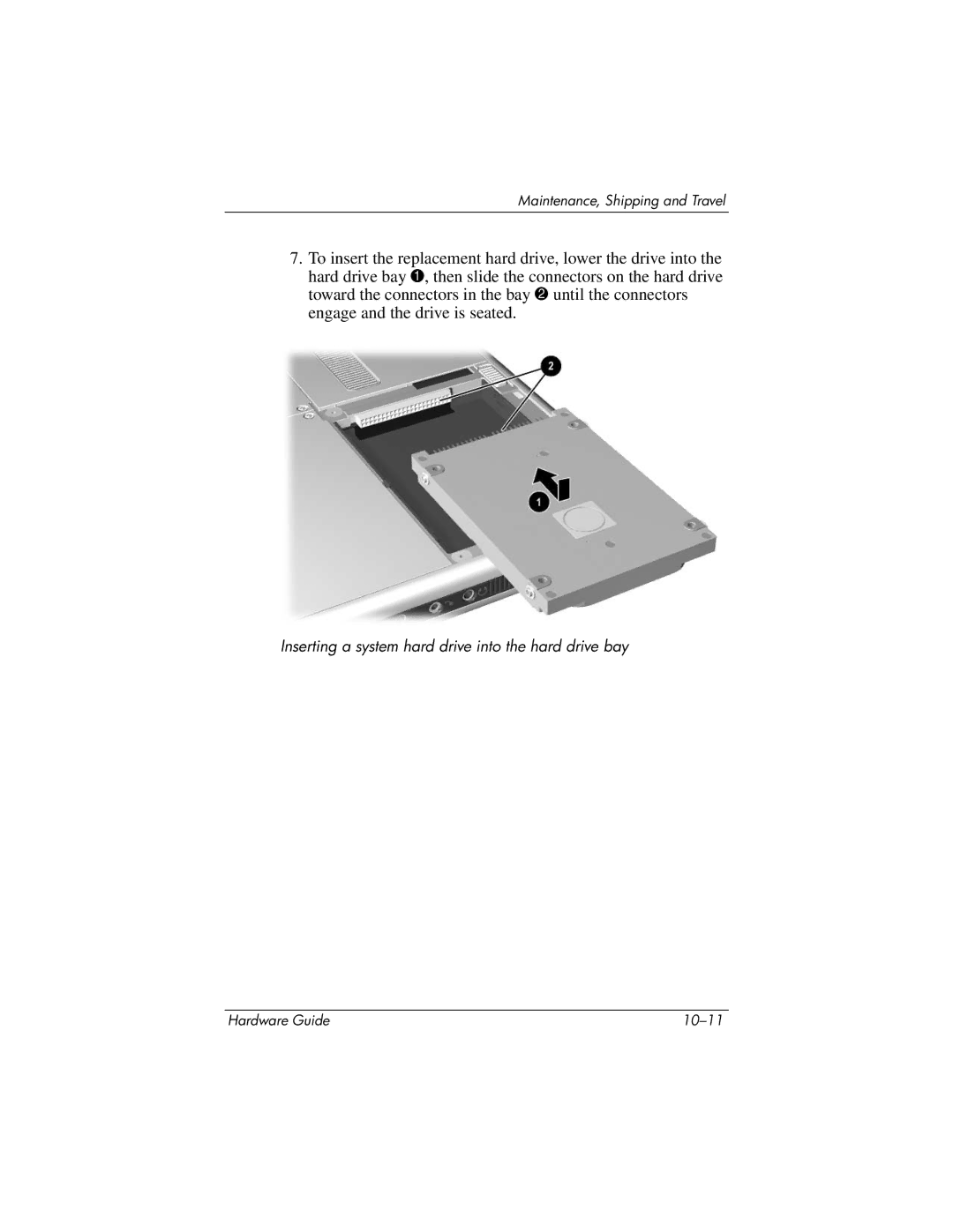 HP tc1000 manual Inserting a system hard drive into the hard drive bay 